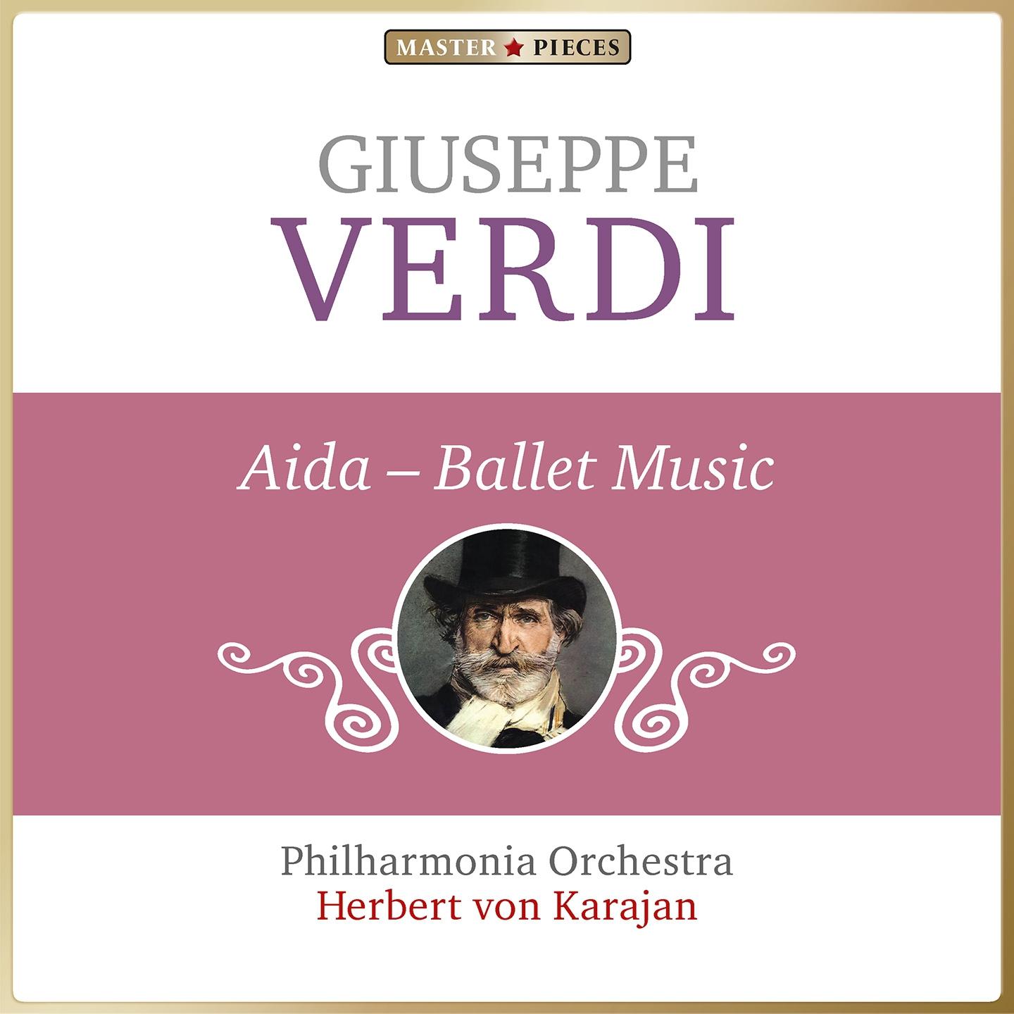 Постер альбома Masterpieces Presents Giuseppe Verdi: Aida, Ballet Music