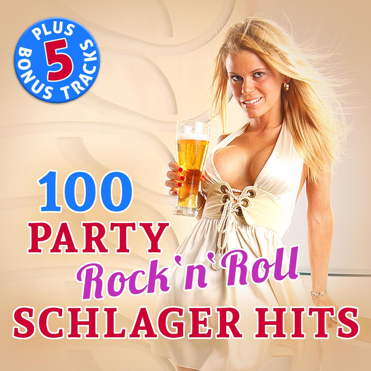 Постер альбома 100 Party Rock'n'Roll Schlager Hits (Plus 5 Bonus Tracks - Original Recordings!)