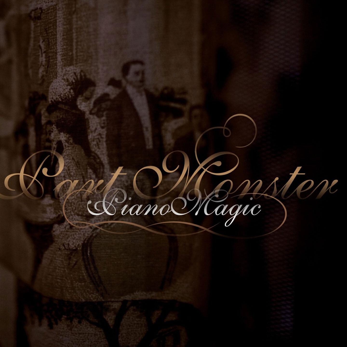 Piano Magic - Saint Preserve Us