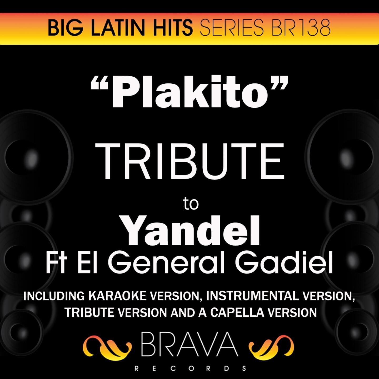 Brava HitMakers - Plakito (In The Style Of Yandel & el General Gadiel) [Instrumental Version]