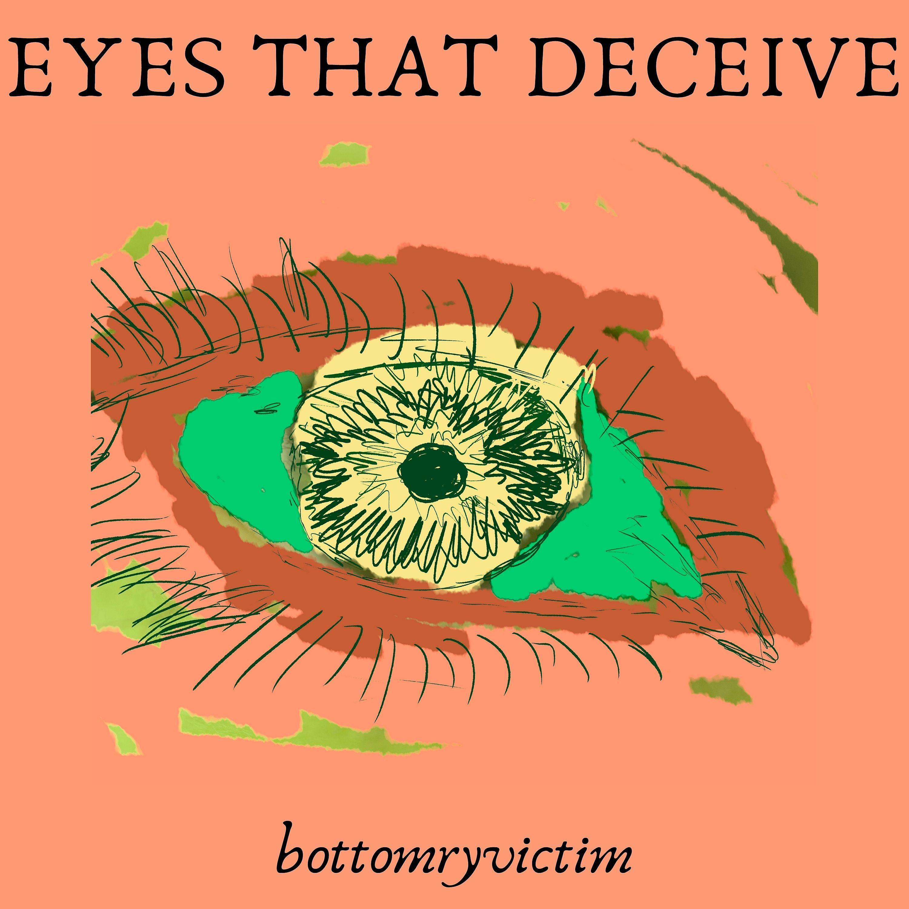 Постер альбома Eyes That Deceive
