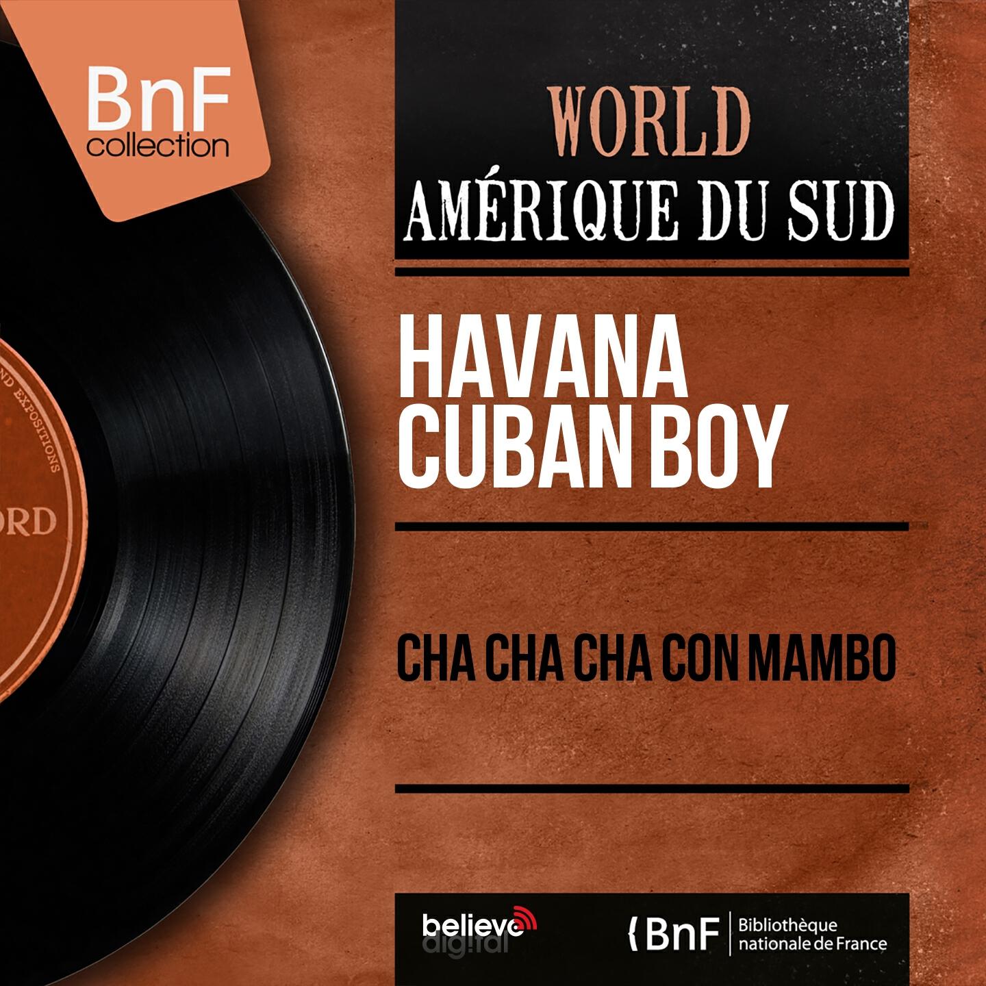 Havana Cuban Boy - Cha Cha Cha Con Mambo