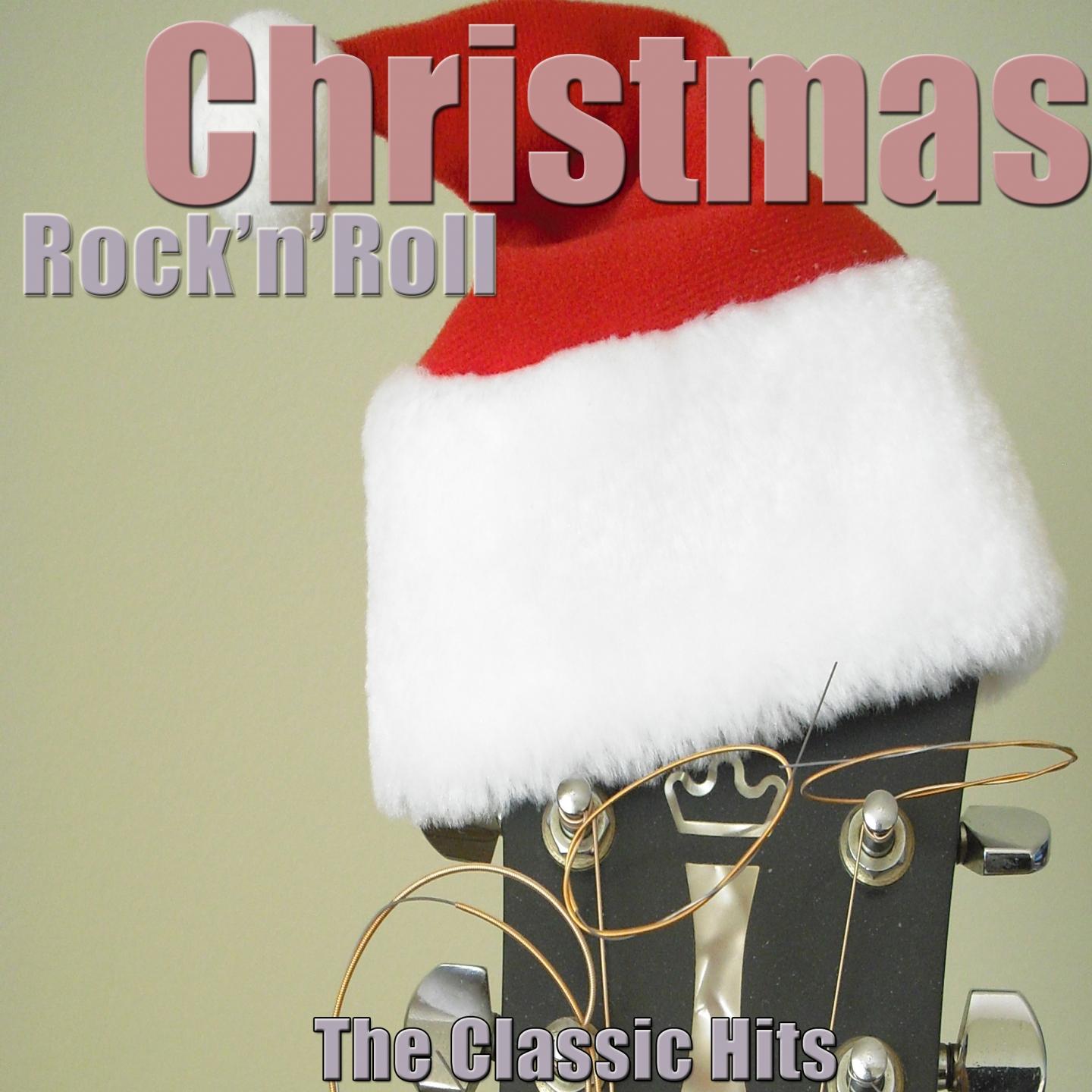 Постер альбома Christmas Rock'n'Roll (The Classic Hits) [Remastered]