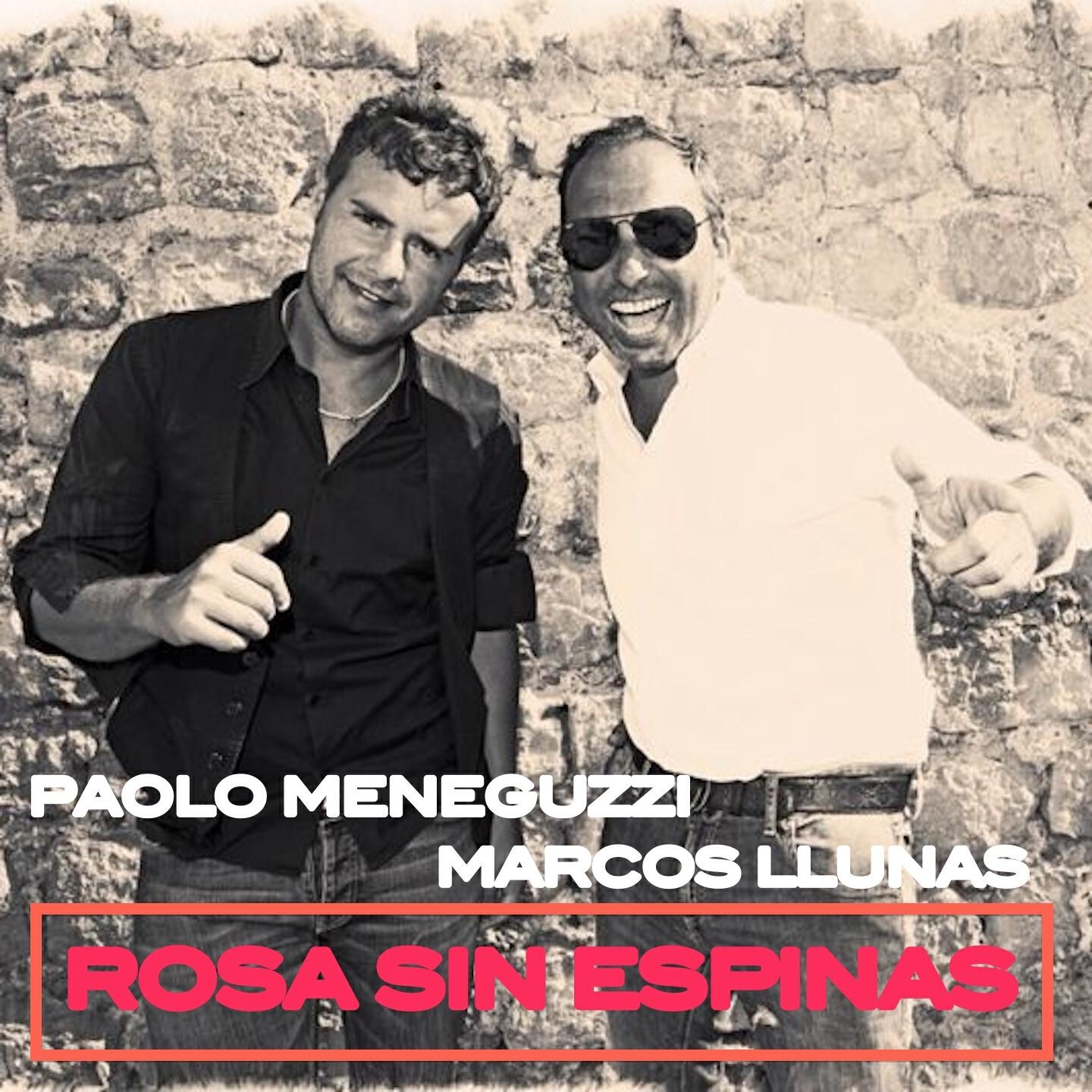 Paolo Meneguzzi - Rosa Sin Espinas