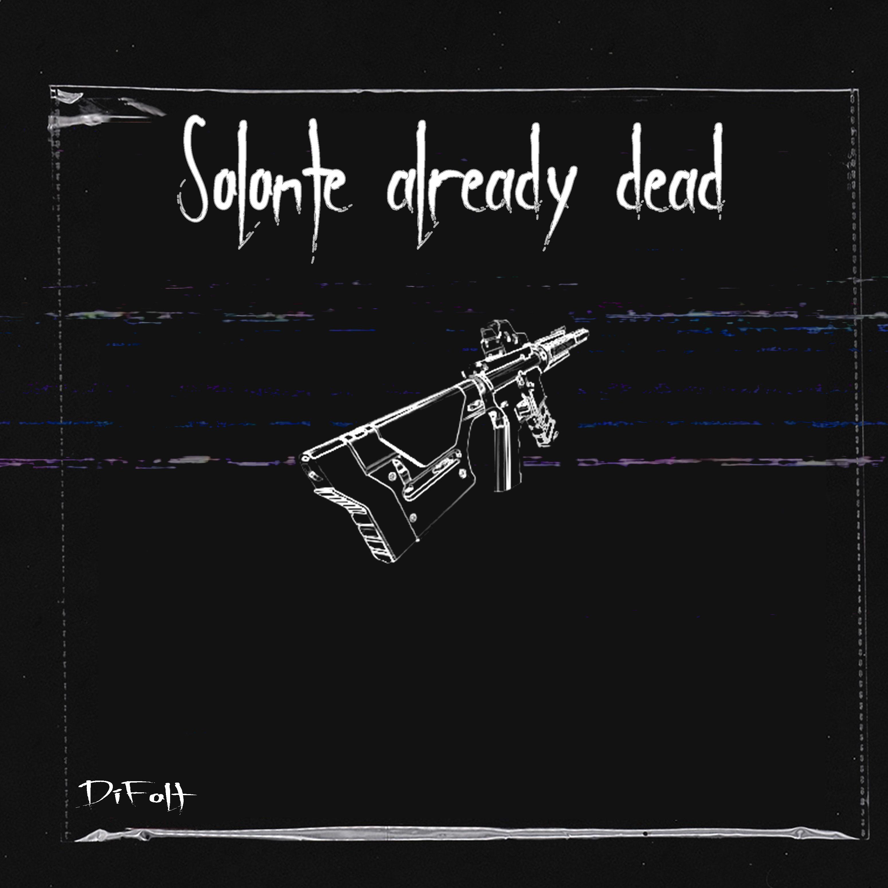 Постер альбома Solonte Already Dead
