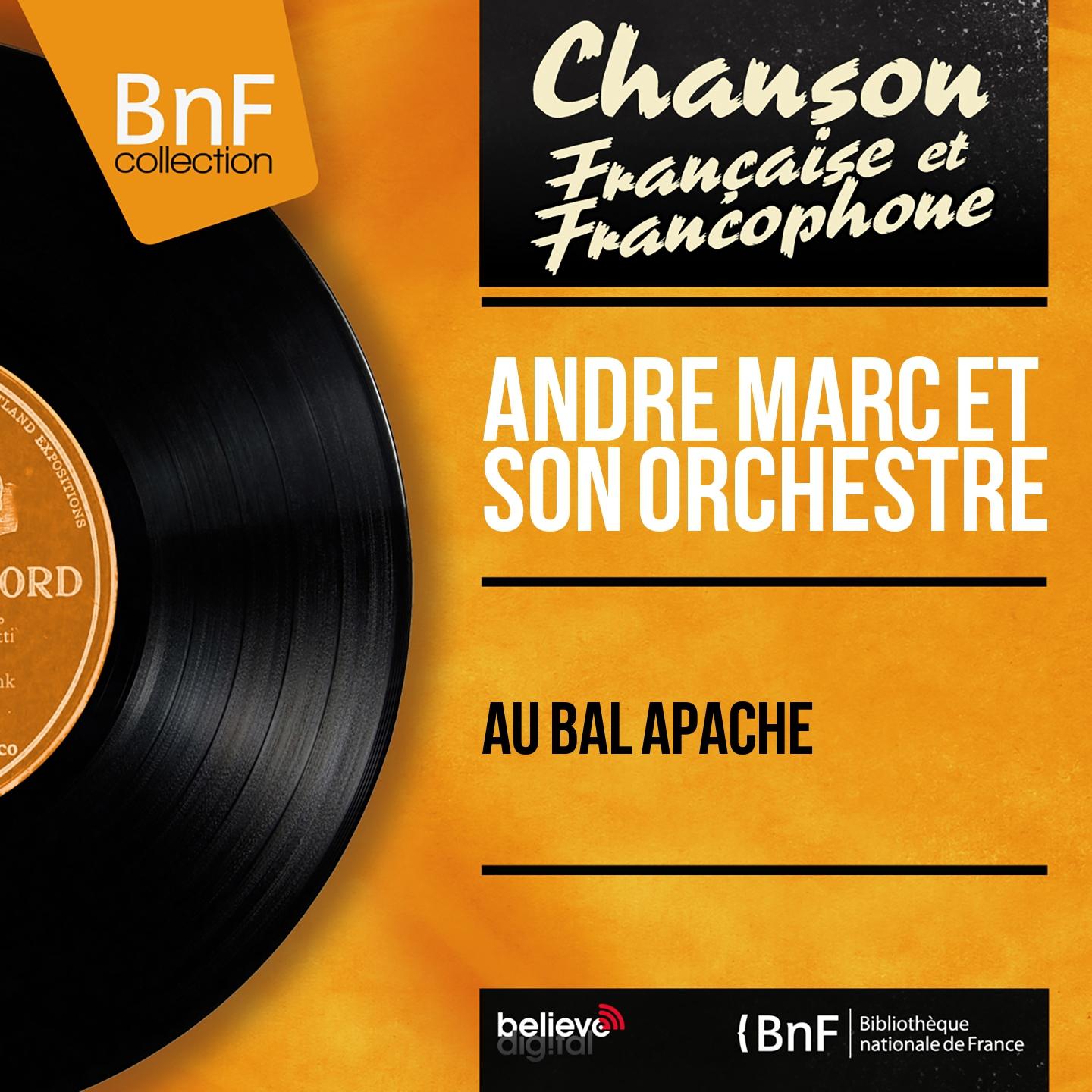 Постер альбома Au bal Apache (Mono Version)