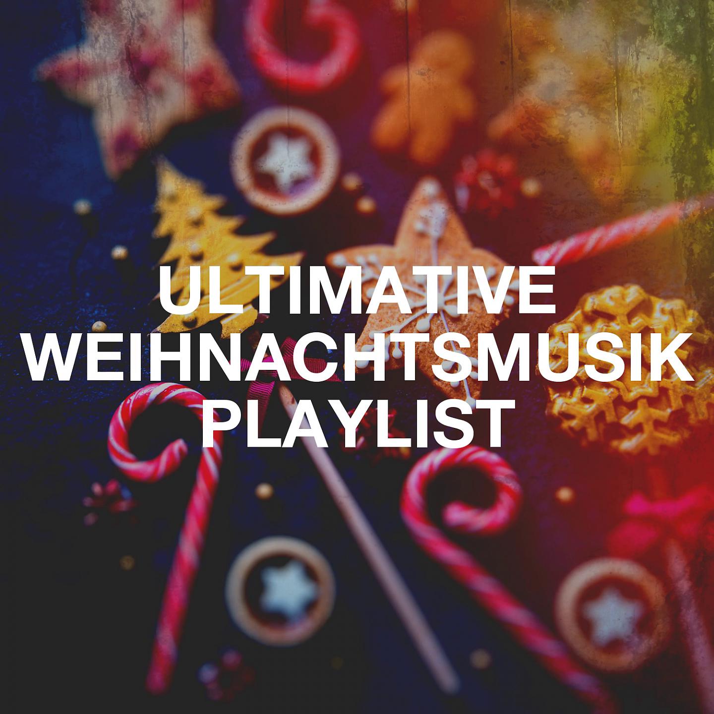 Постер альбома Ultimative weihnachtsmusik playlist