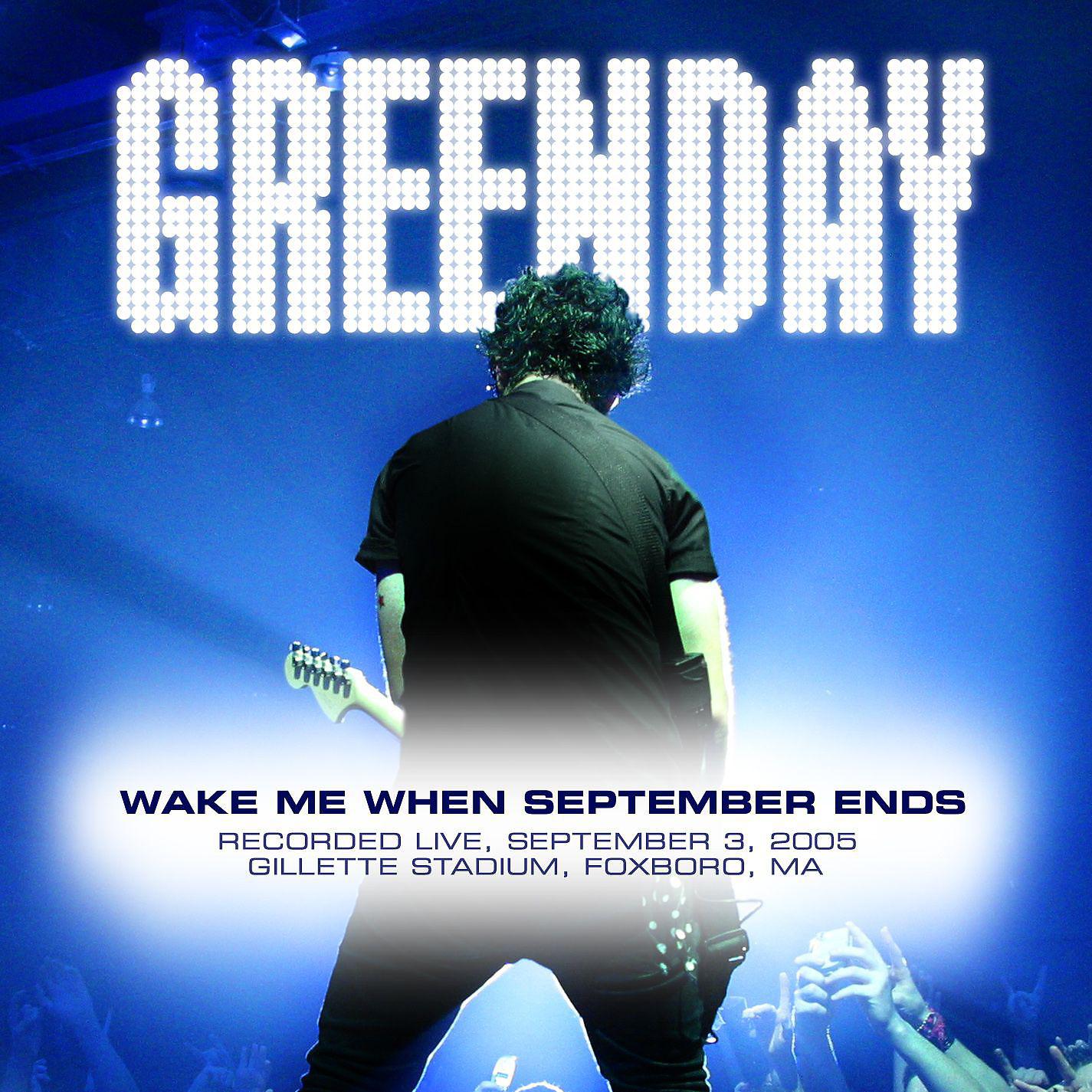 Постер альбома Wake Me up When September Ends (Live at Foxboro, MA, 9/3/05)