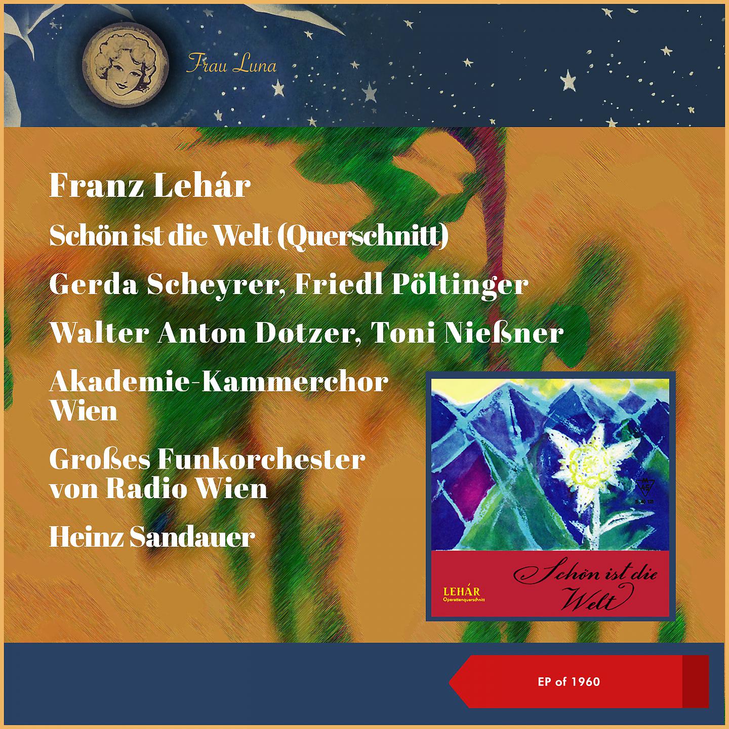 Постер альбома Franz Lehár: Schön ist die Welt (Querschnitt)
