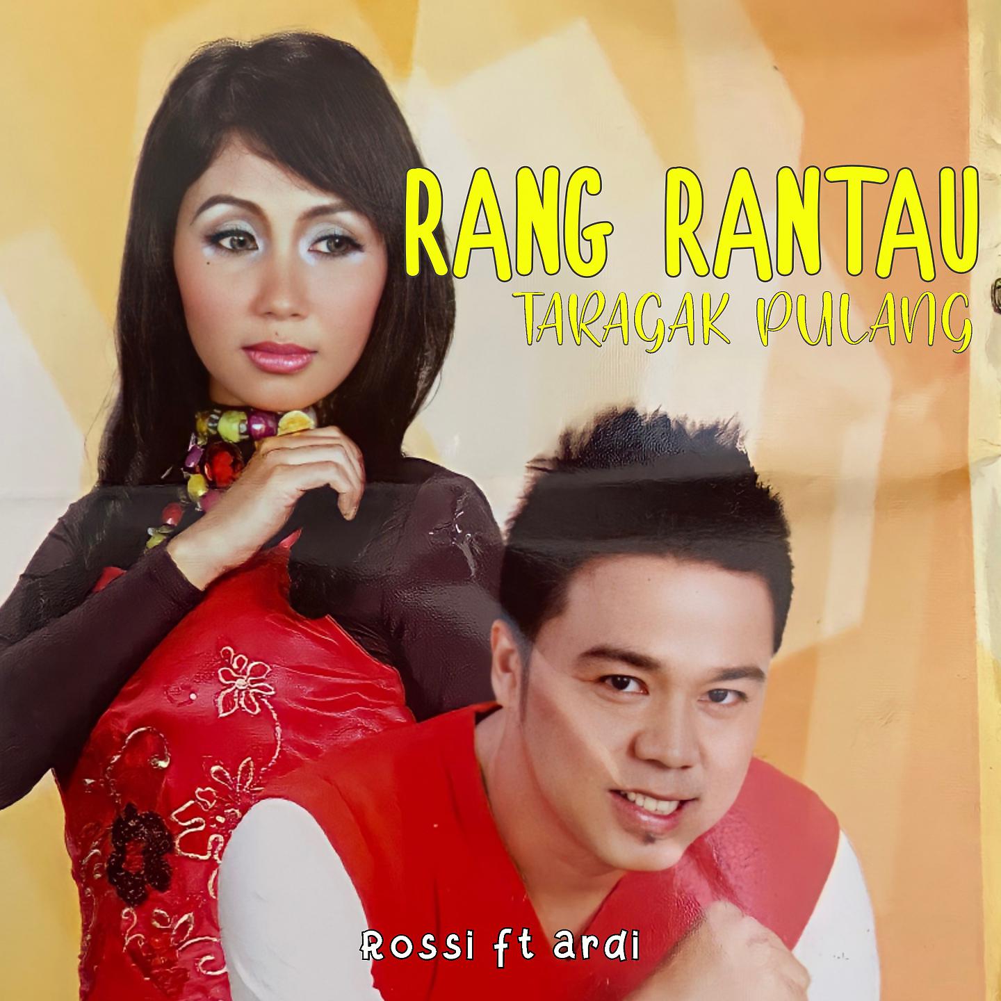 Постер альбома Rang Rantau Taragak Pulang