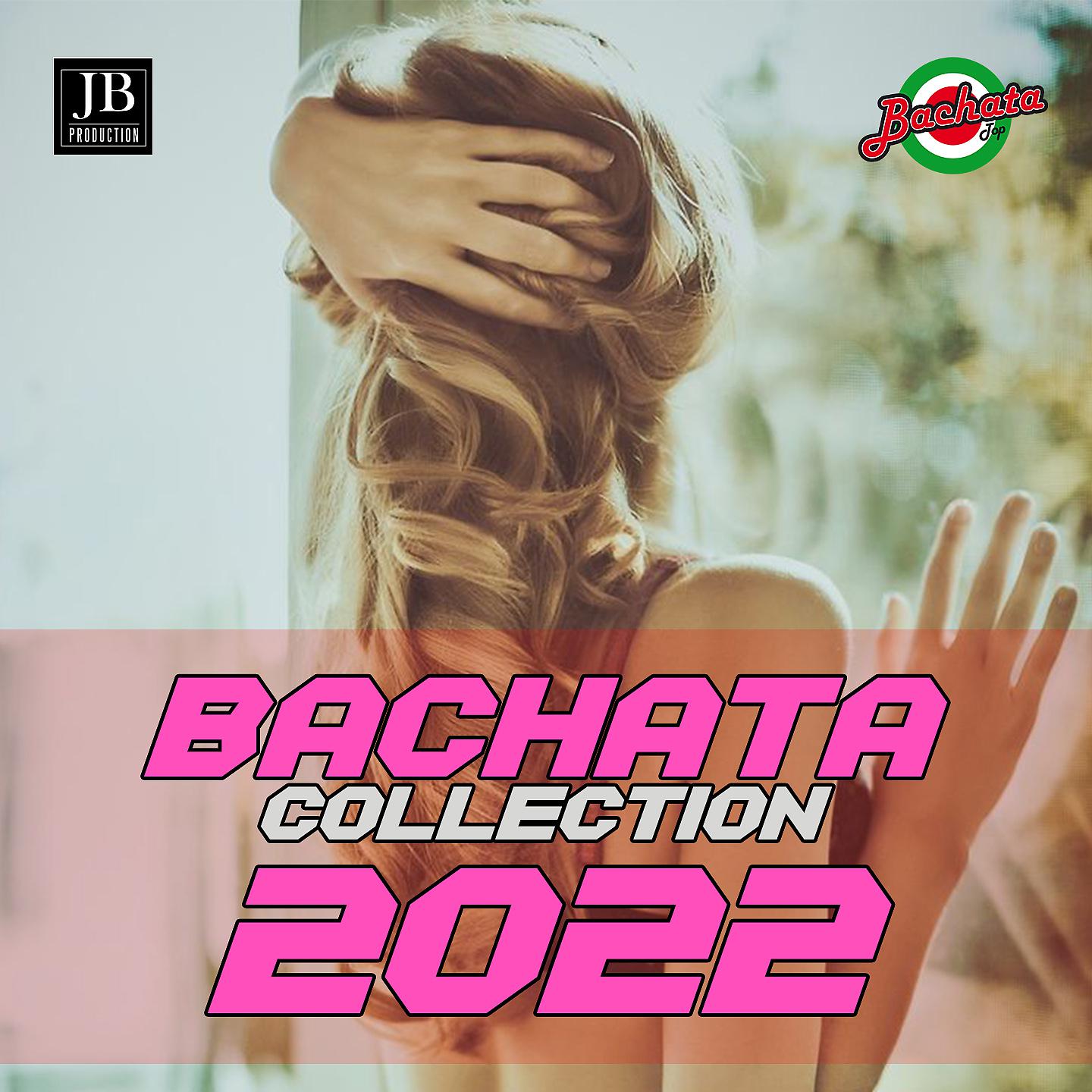 Постер альбома Bachata Collection 2022
