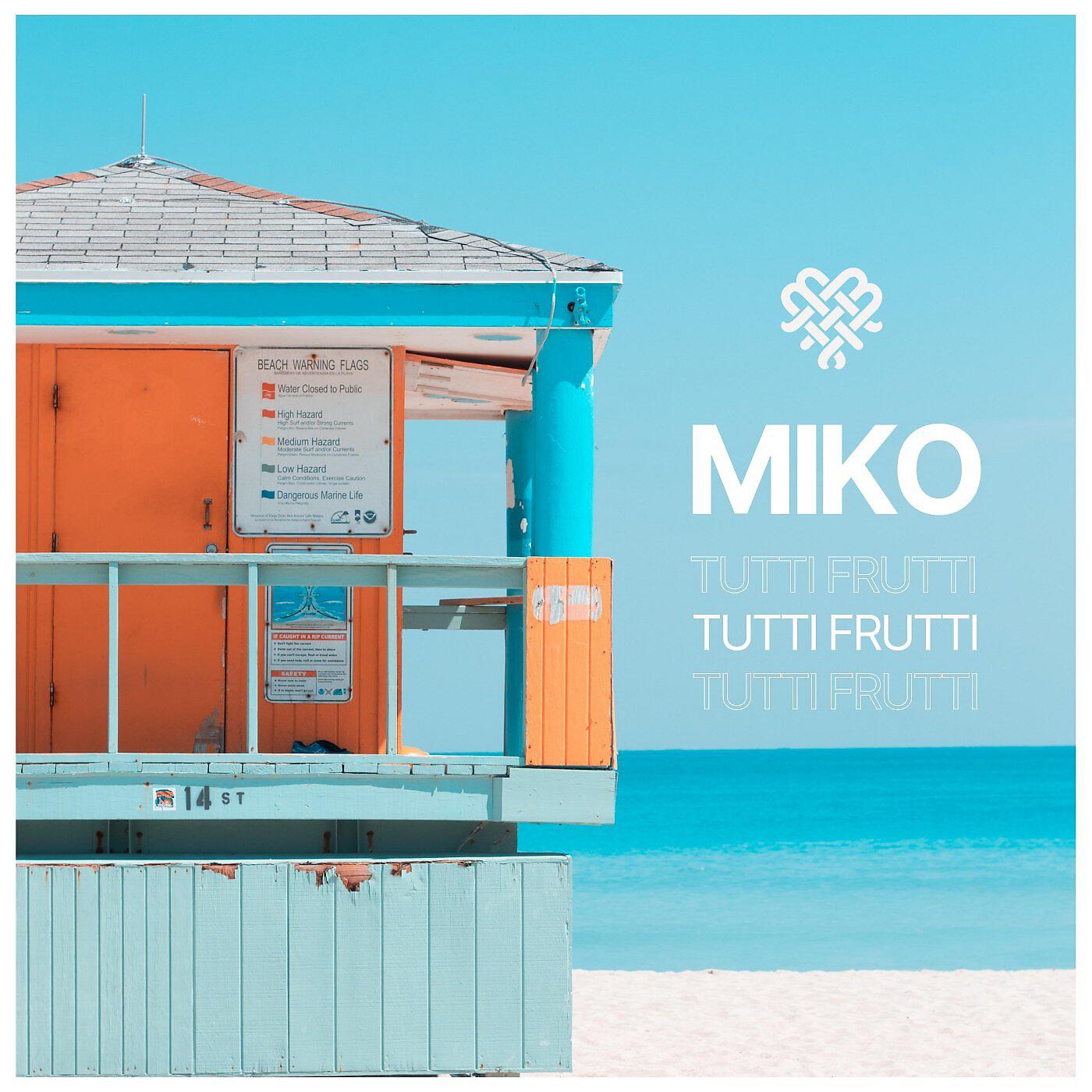 MIKO - Tutti Frutti