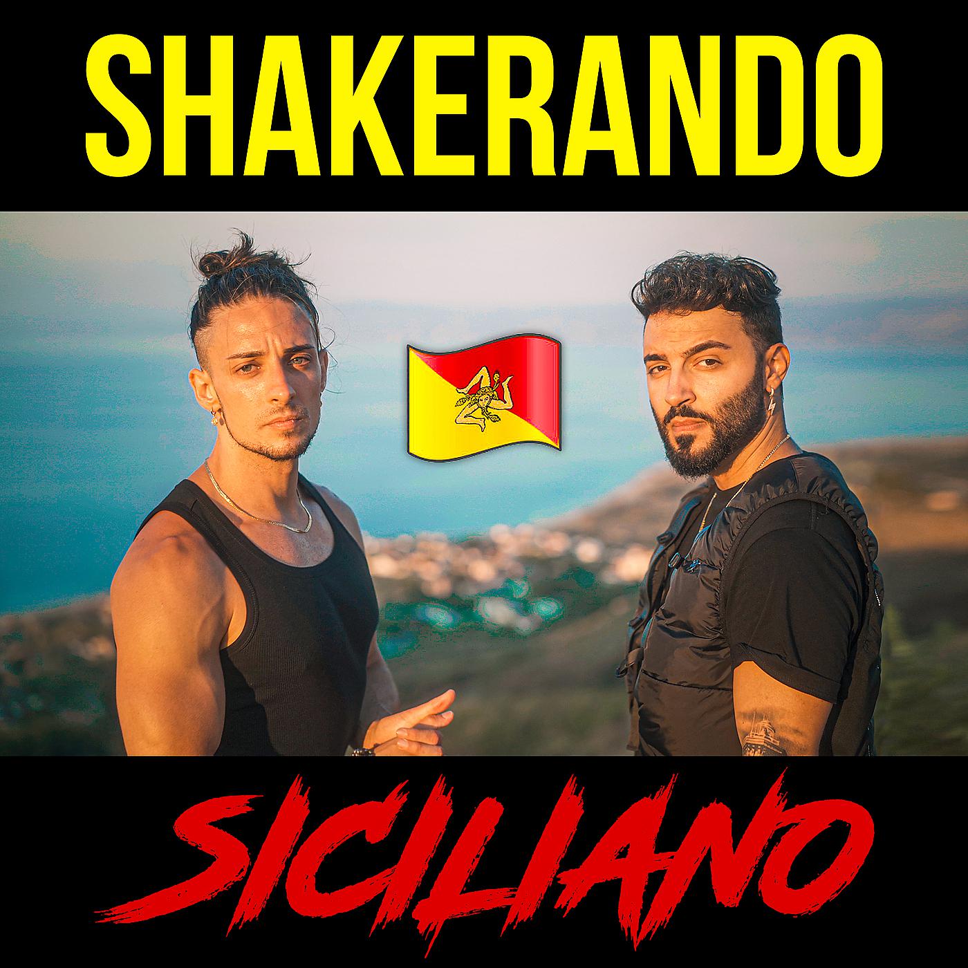Постер альбома Shakerando - Siciliano