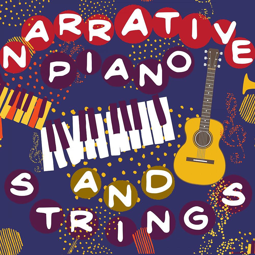 Постер альбома Narrative Piano and Strings