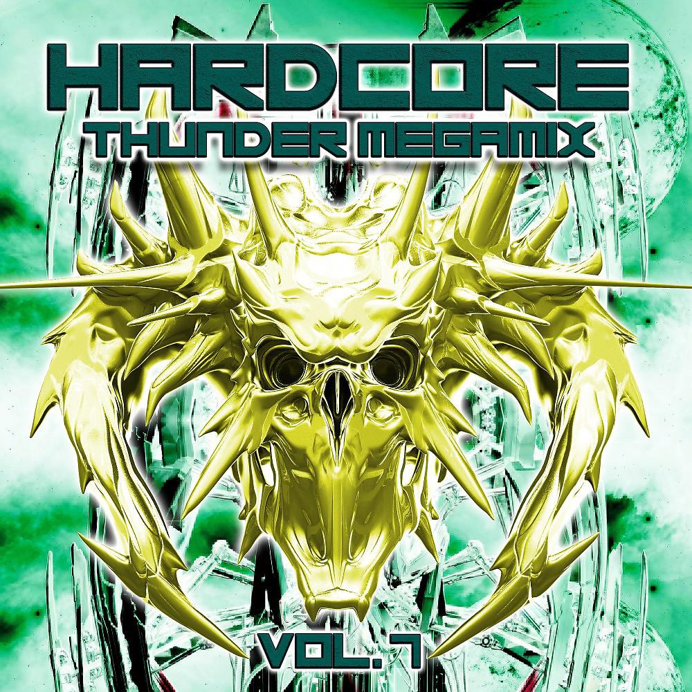 Постер альбома Hardcore Thunder Megamix, Vol. 7