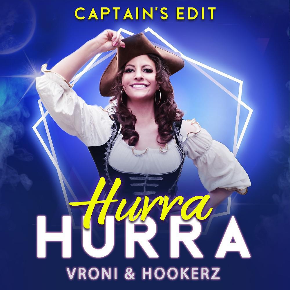 Постер альбома Hurra Hurra (Captain's Edit)