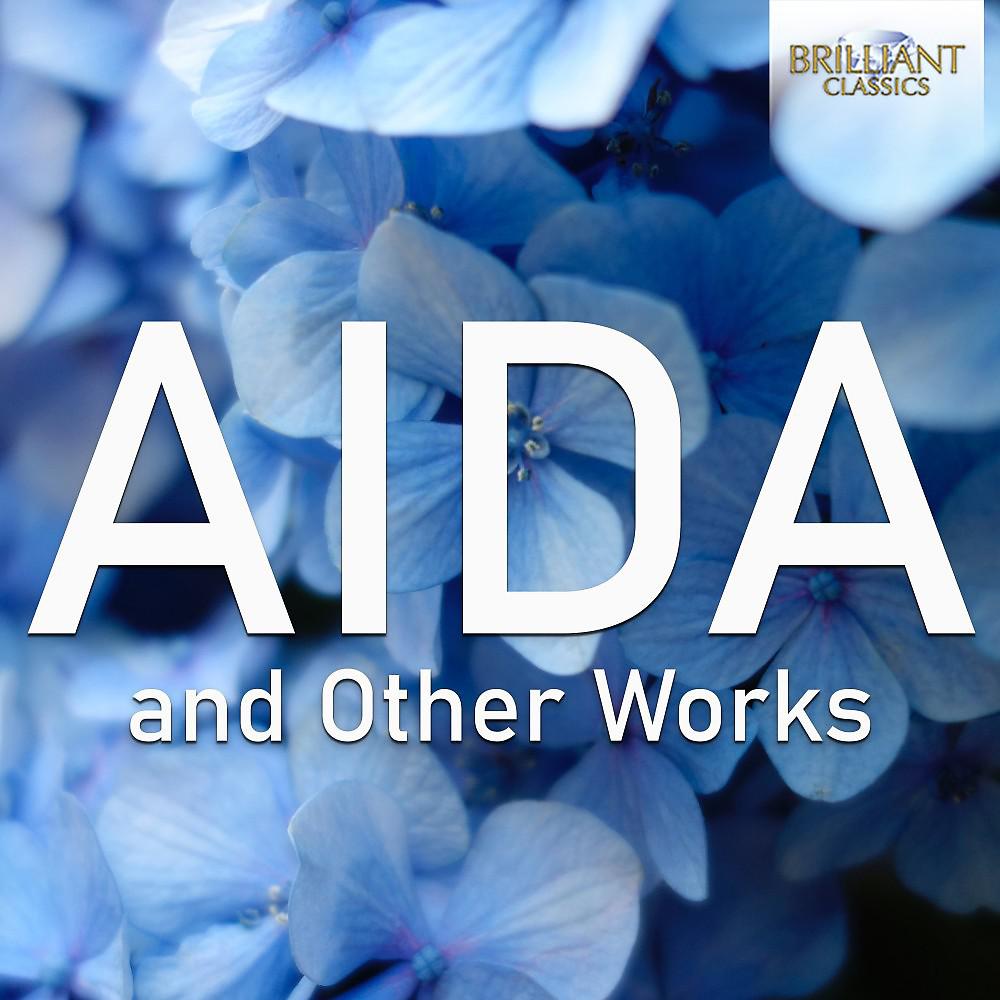 Постер альбома Aida and Other Works