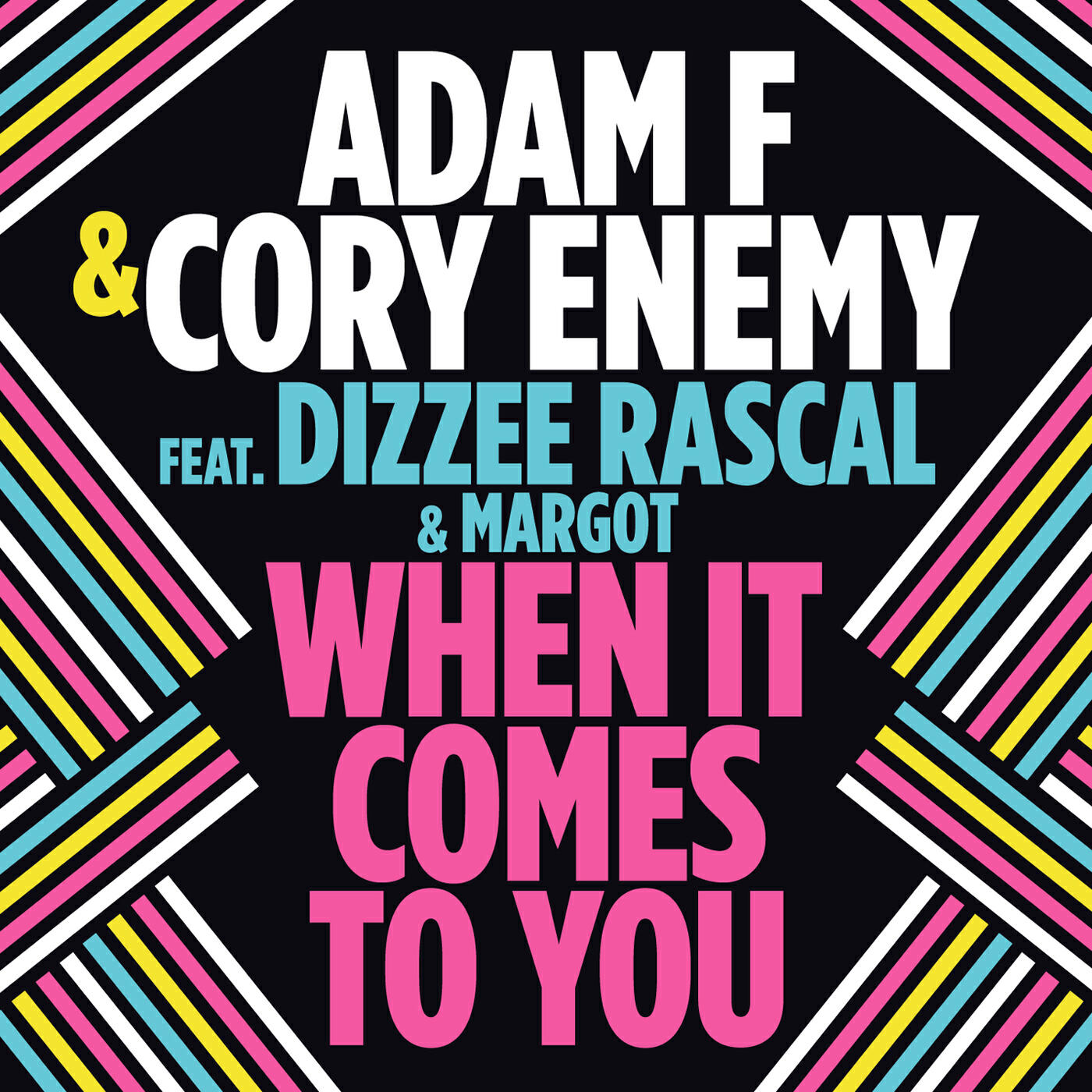 Adam F & Cory Enemy - When It Comes To You