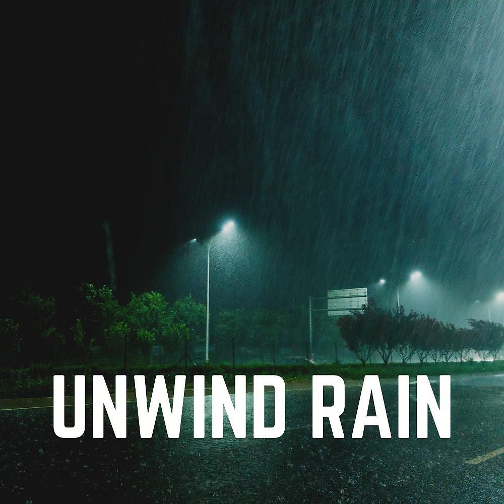 Постер альбома Unwind Rain