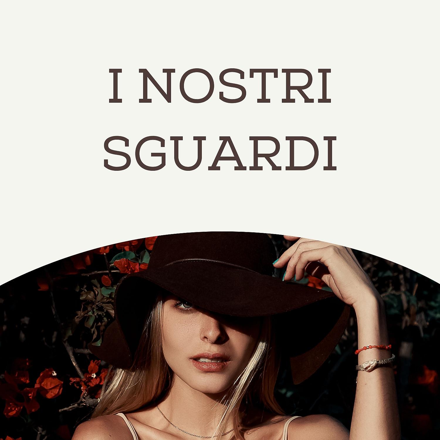 Постер альбома I Nostri Sguardi