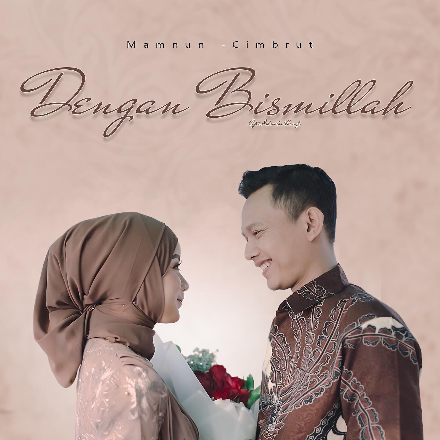 Mamnun - Dengan Bismillah