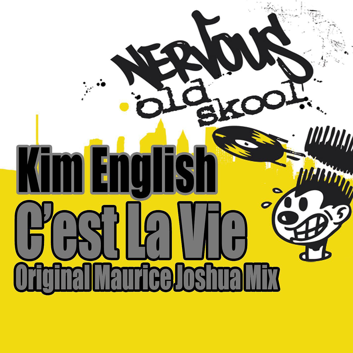 Kim English - C'est La Vie (Original Maurice Joshua Mix)