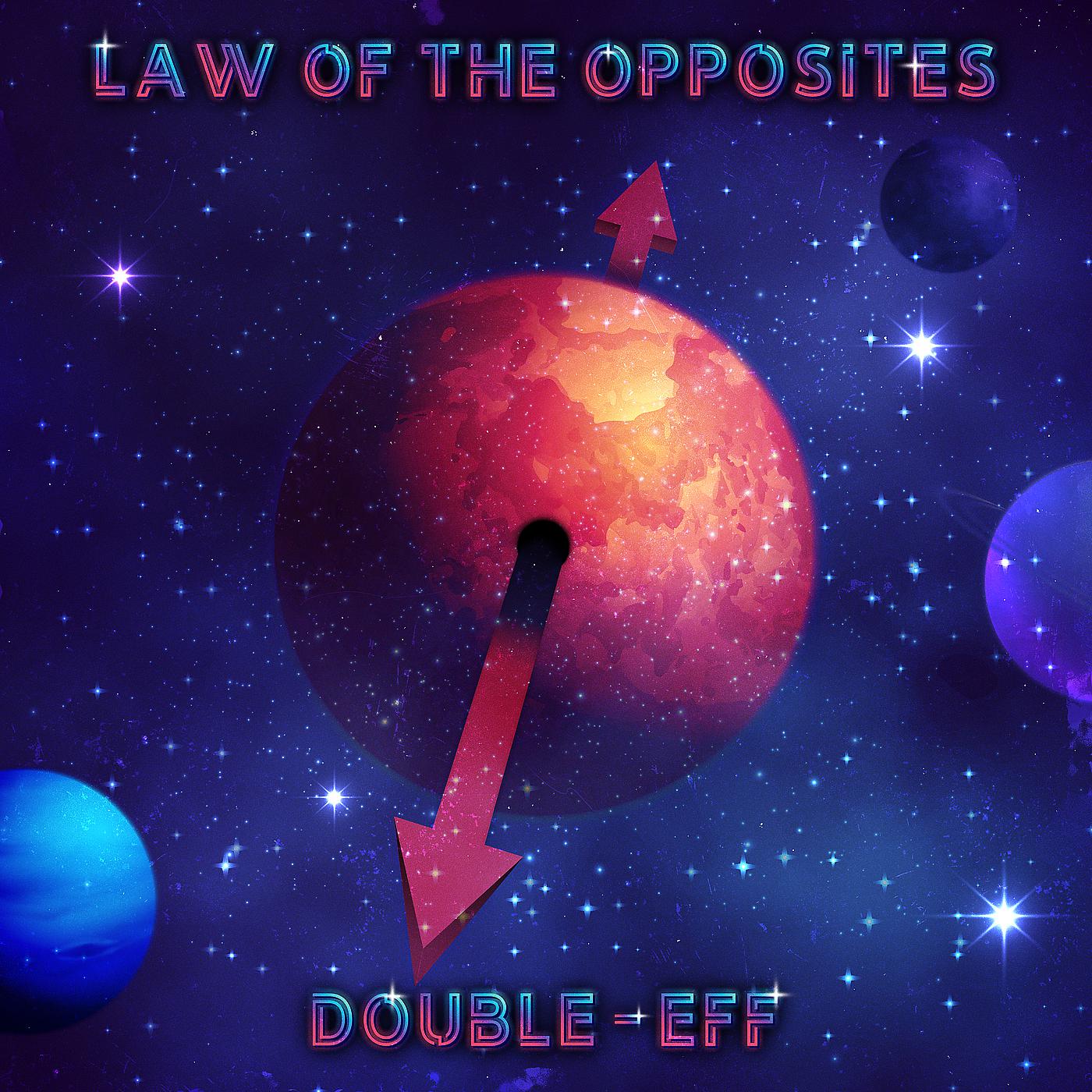 Постер альбома Law of the Opposites