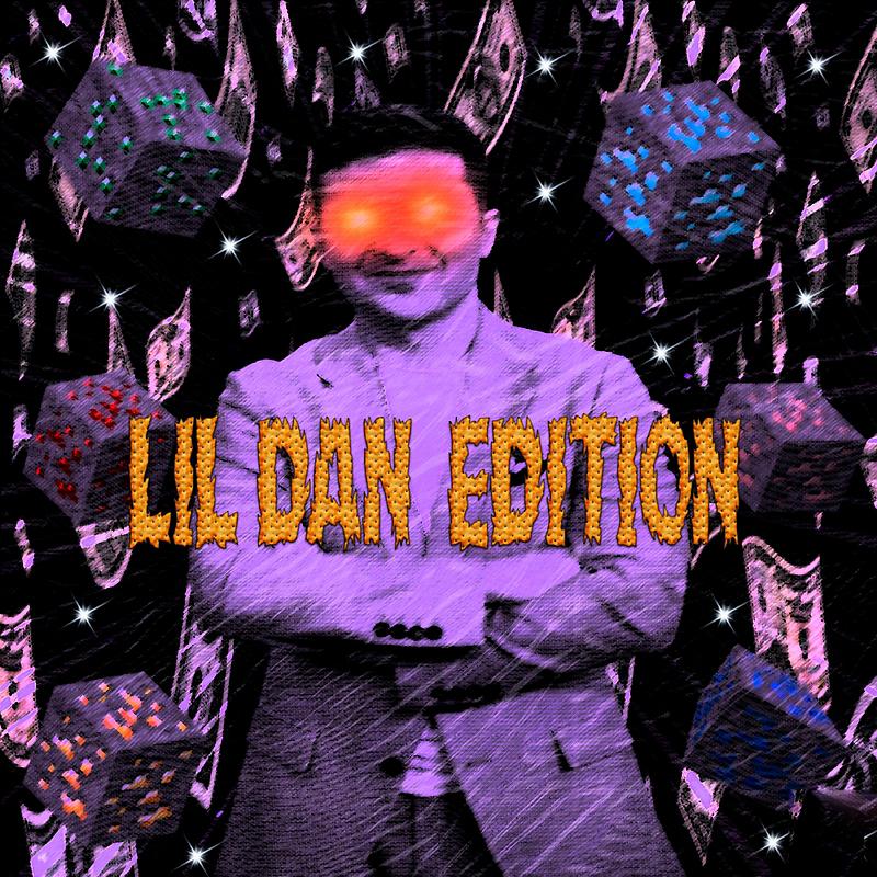 Постер альбома Lil Dan Edition