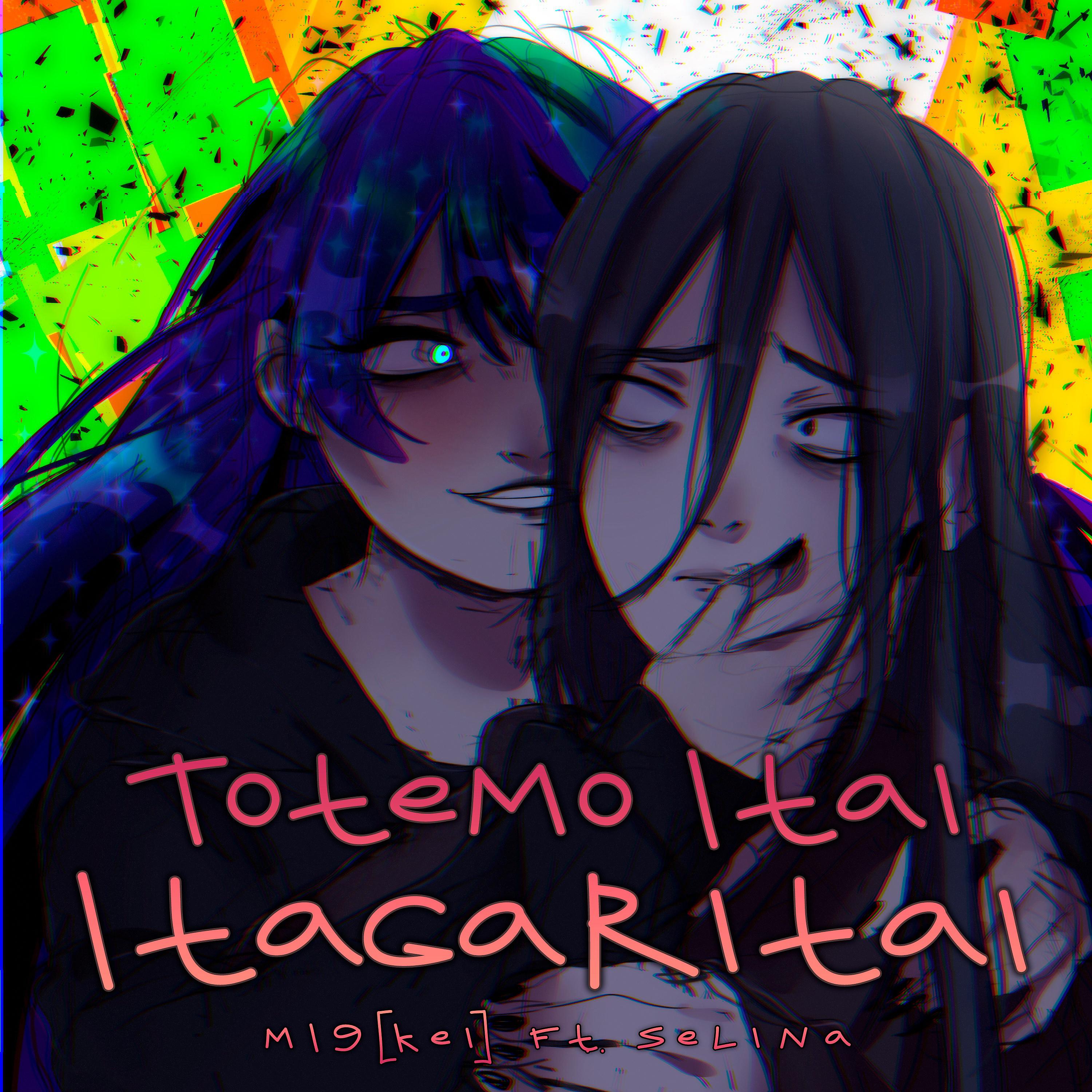 Постер альбома Totemo Itai Itagaritai