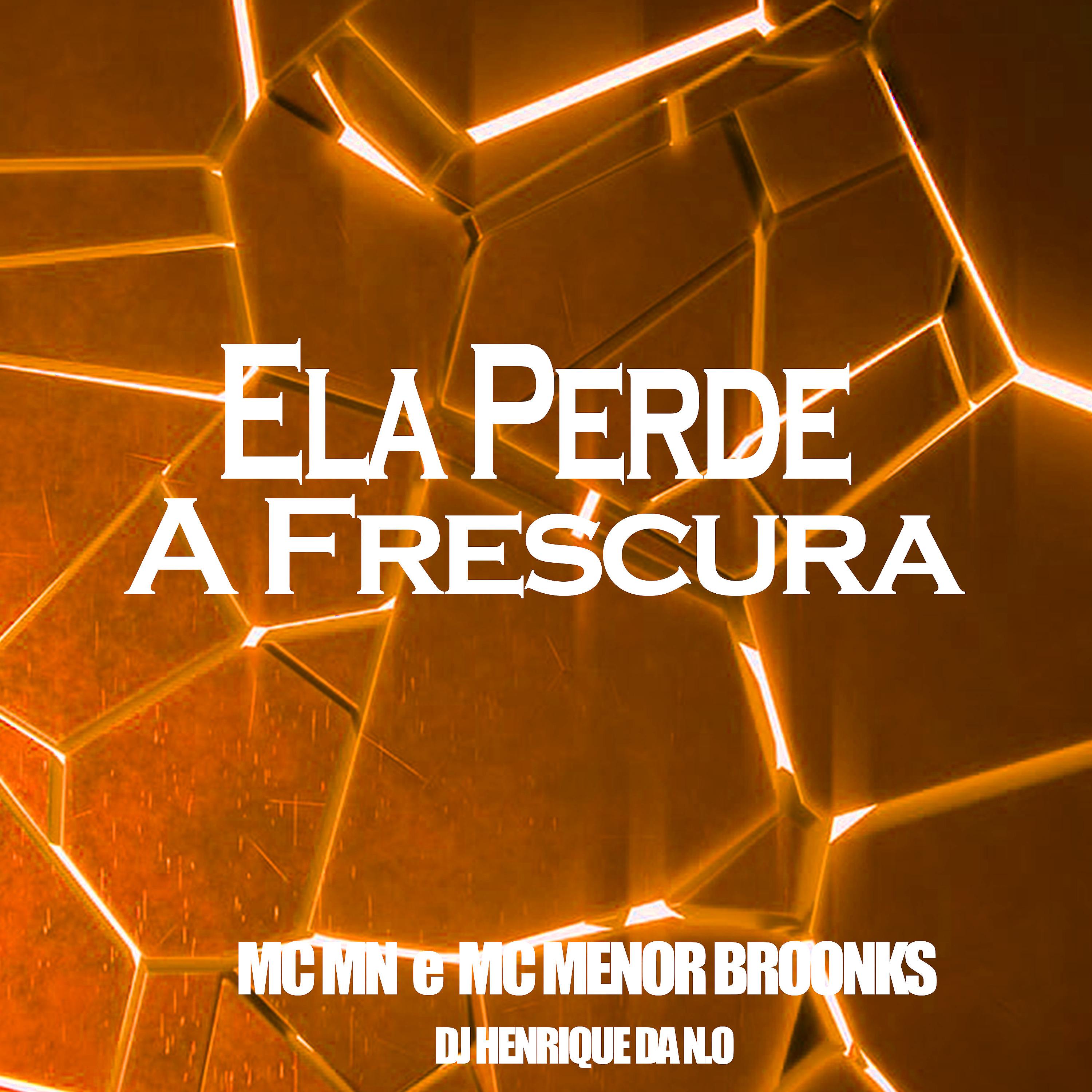 Постер альбома Ela Perde a Frescura