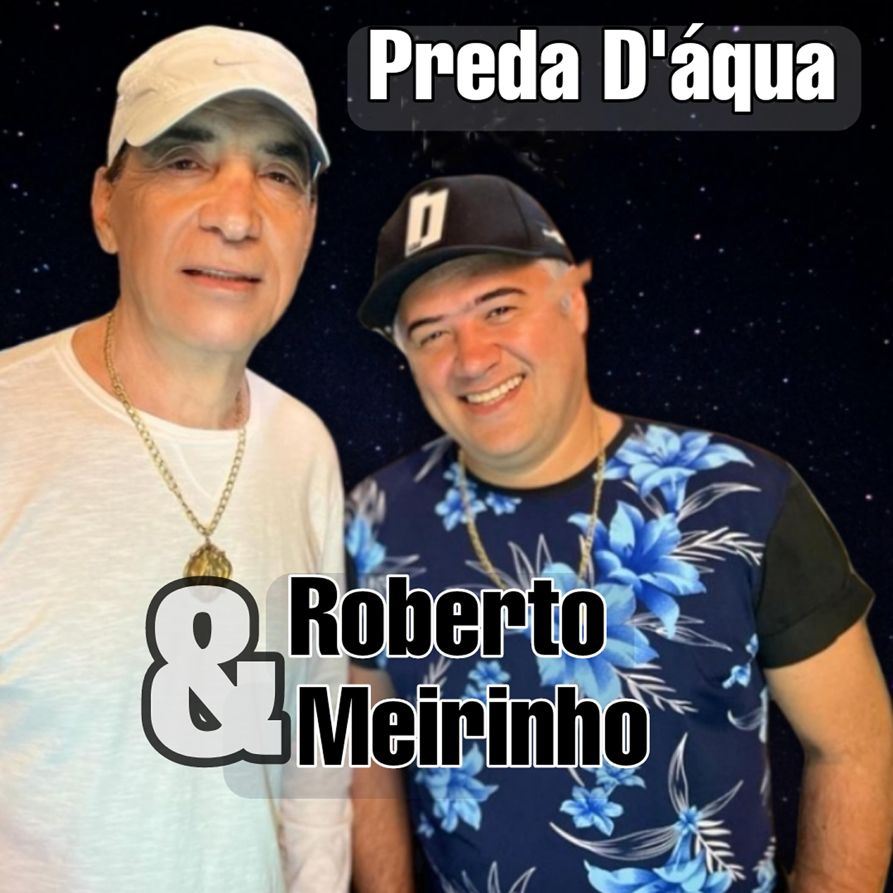 Roberto E Meirinho - Preda D`gua