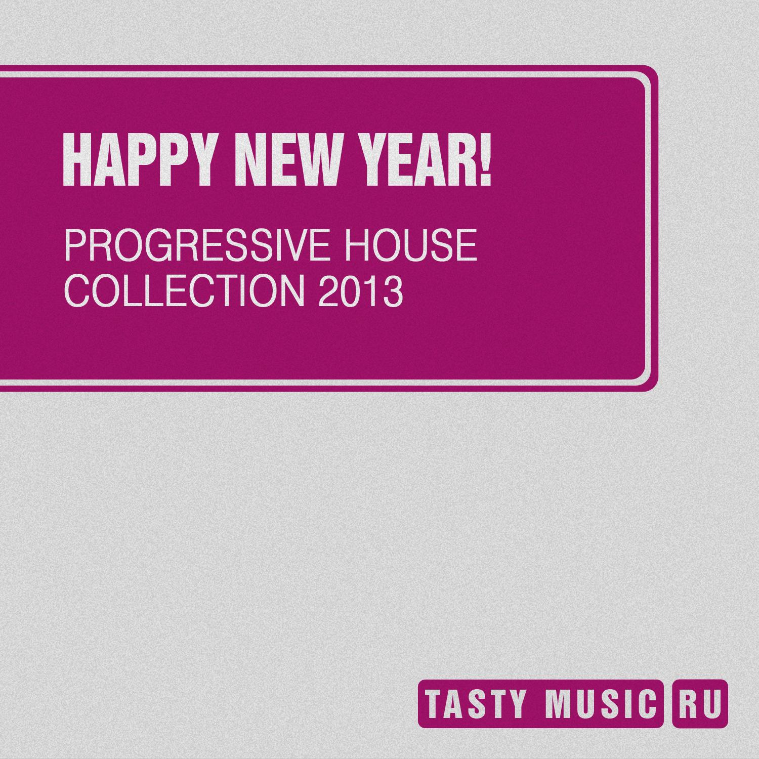 Постер альбома Happy New Year! Progressive House Collection 2013