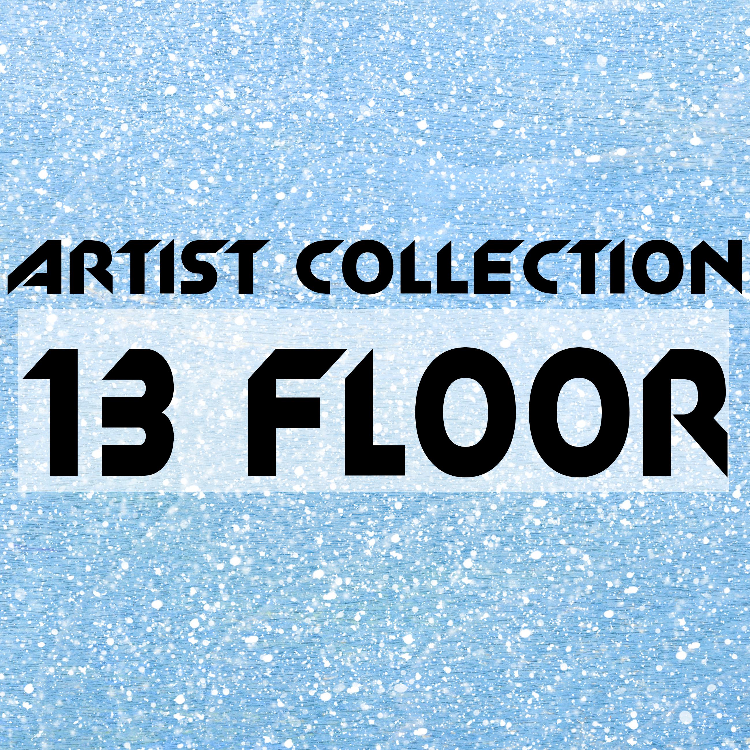 Постер альбома Artist Collection: 13 Floor