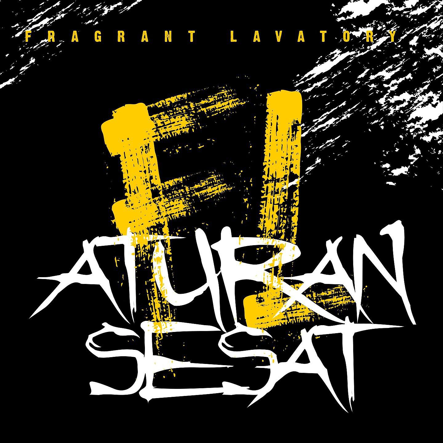 Fragrant Lavatory - Aturan Sesat