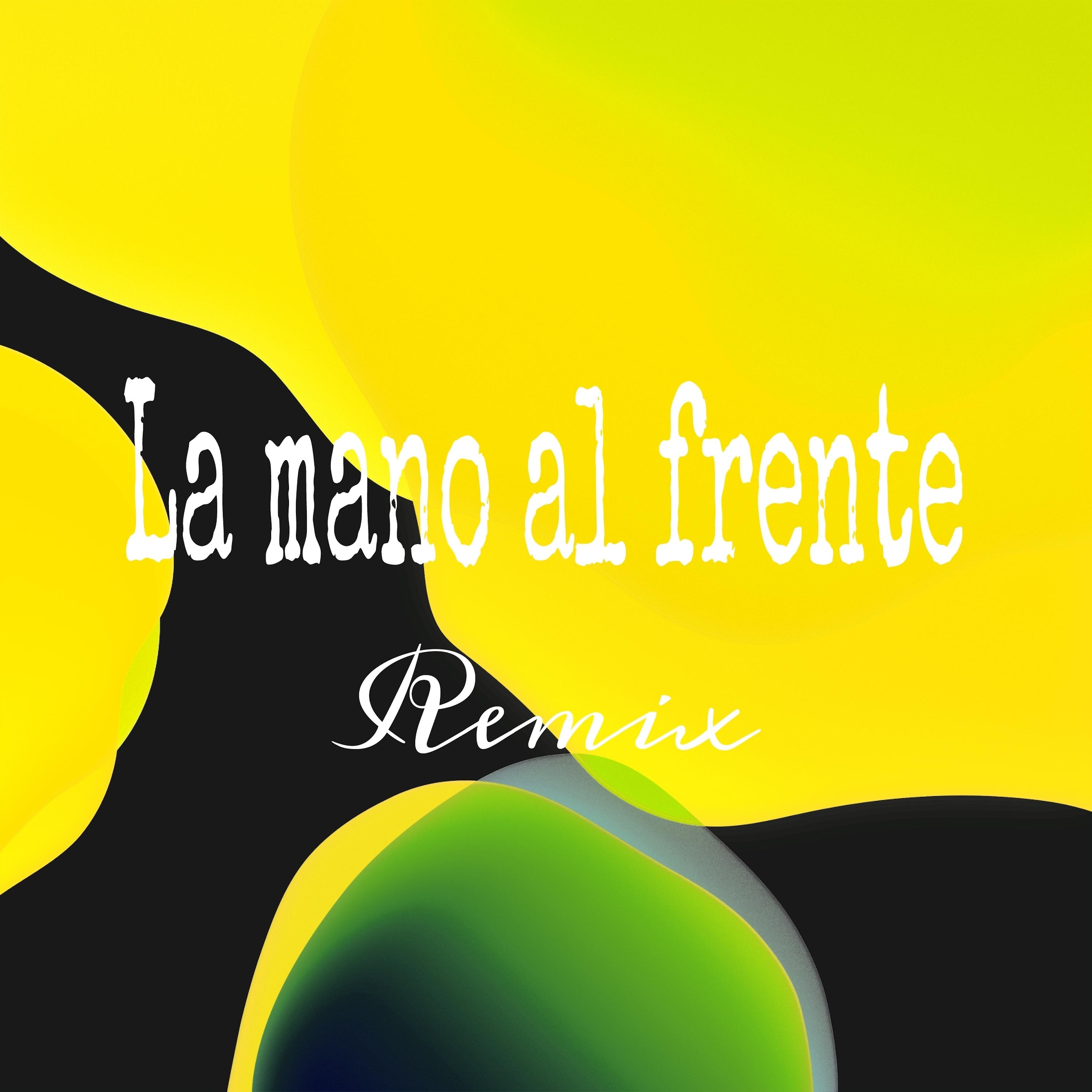 Постер альбома La Mano al Frente
