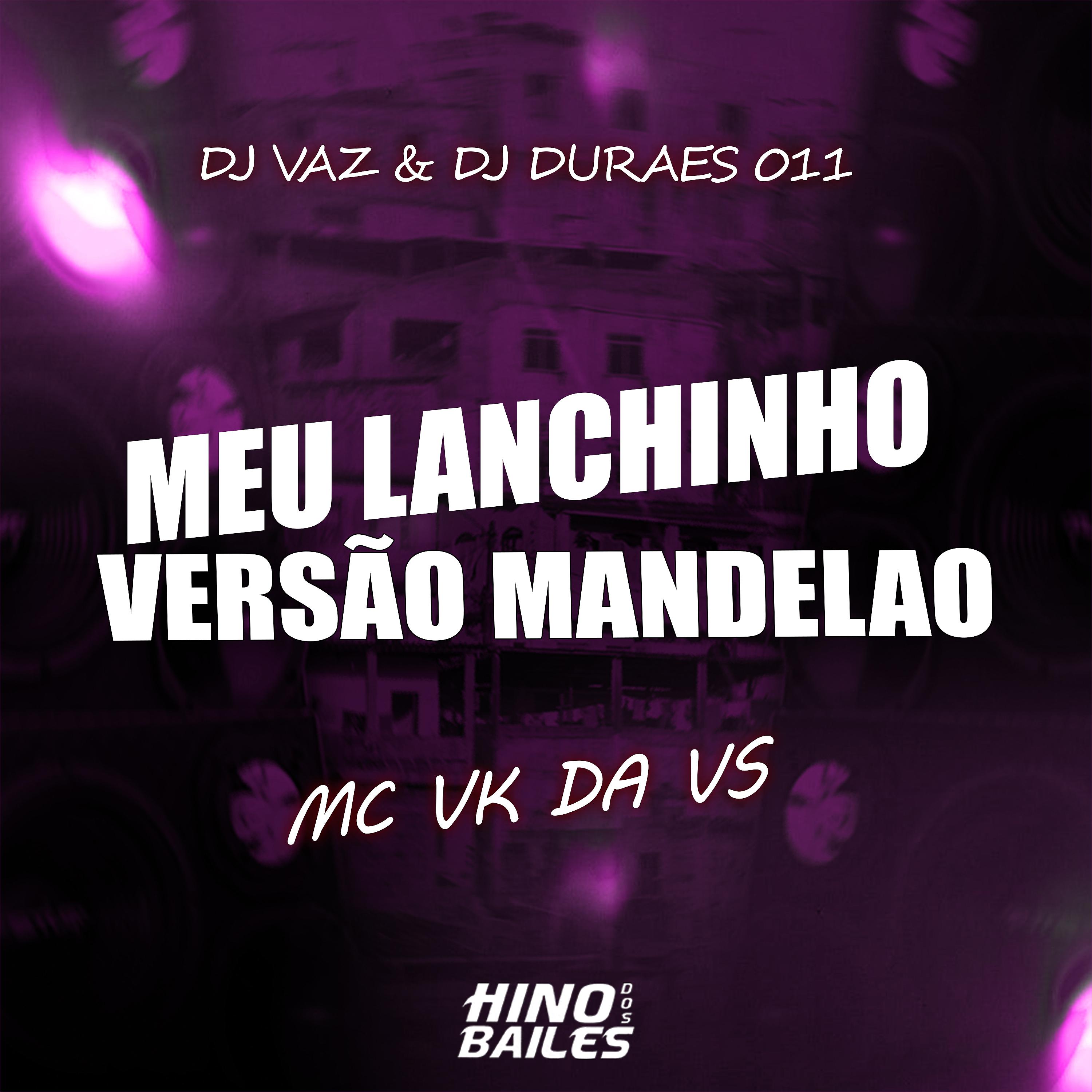 Постер альбома Meu Lanchinho Versão Mandelão