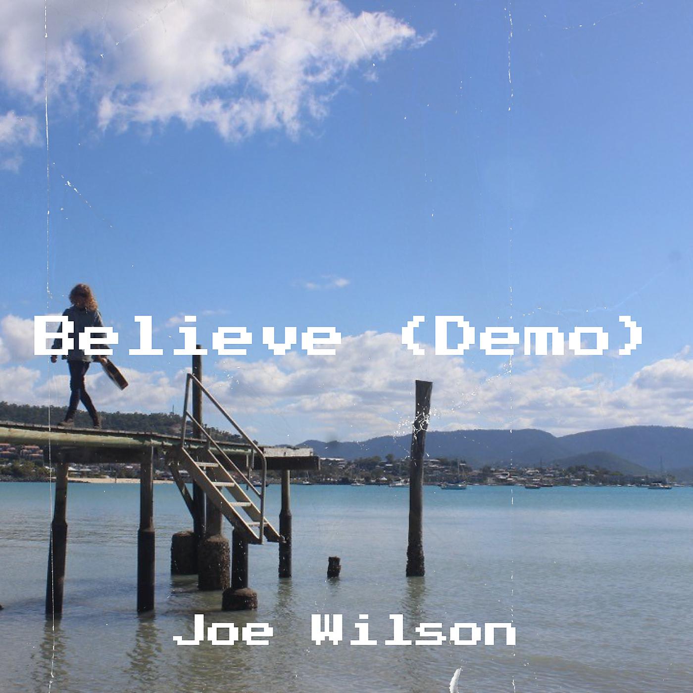 Постер альбома Believe (Demo)