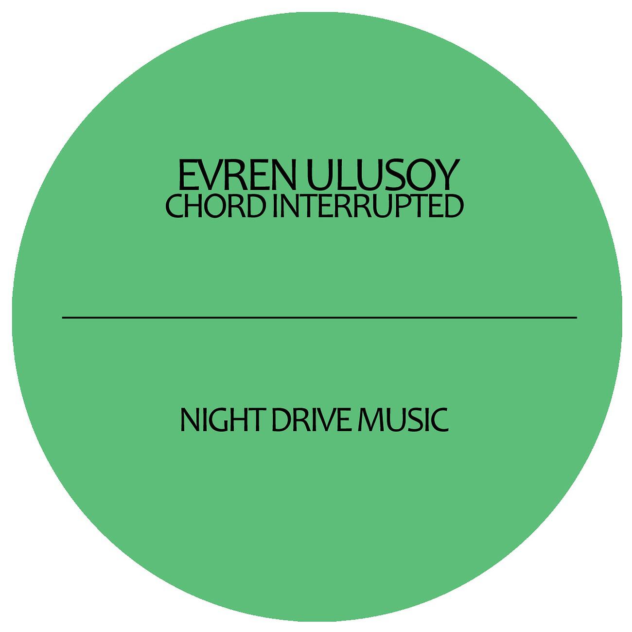 Evren Ulusoy - Chord Interrupted (Matt Masters Sunset Mix)