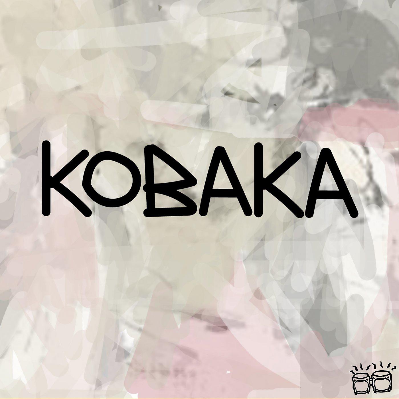 Постер альбома Kobaka