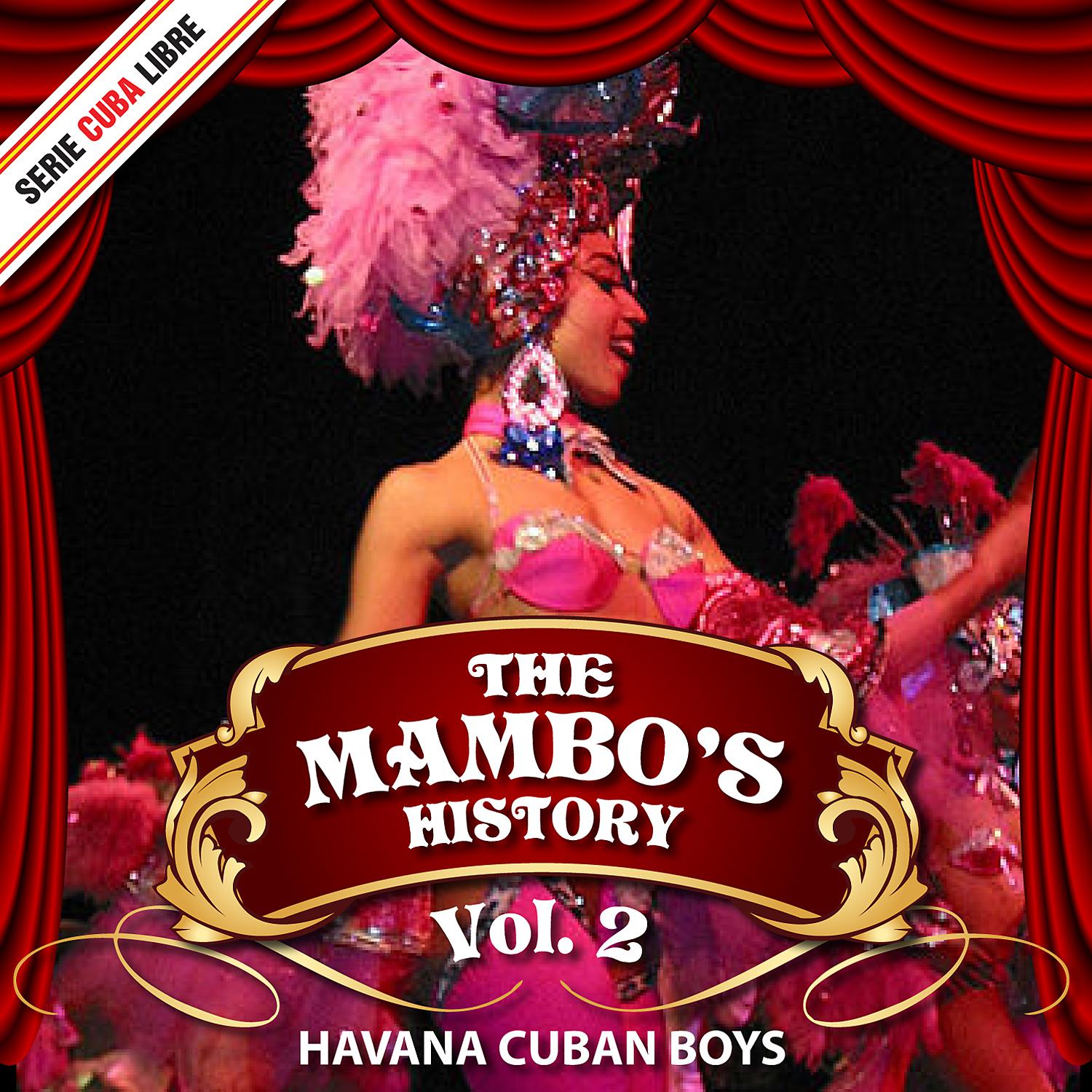 Постер альбома Serie Cuba Libre: The Mambo's History, Vol.2