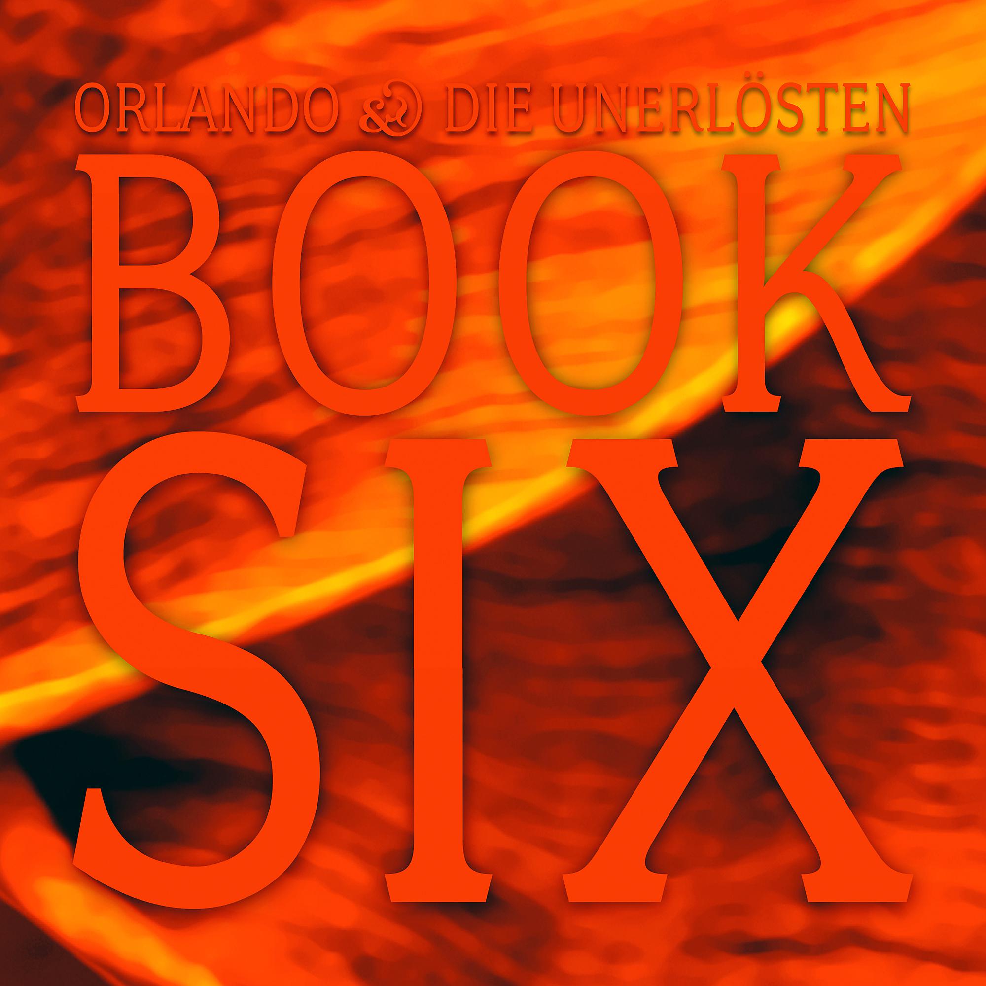 Постер альбома BOOK 6 - Lieder aus dem Brennen der Nacht