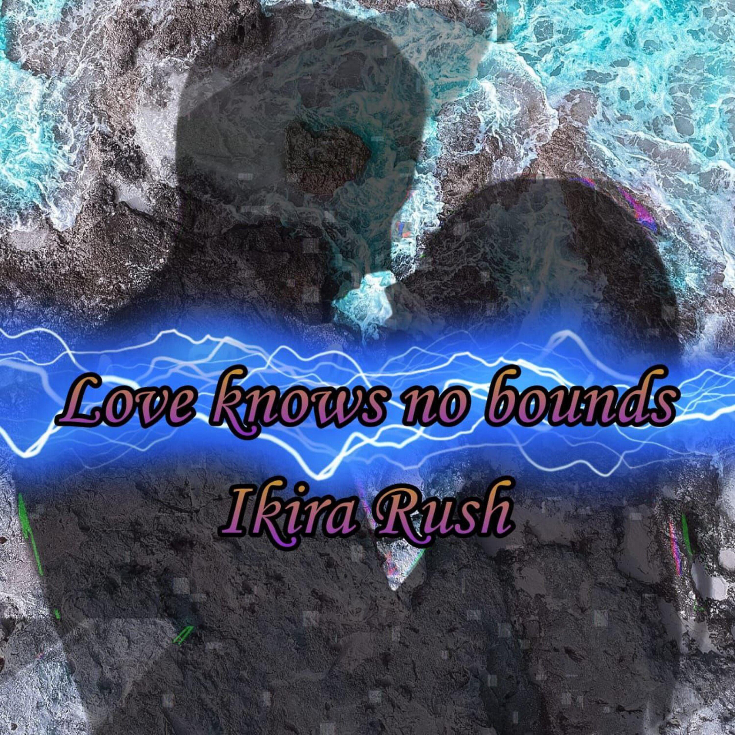 Постер альбома Love Knows No Bounds