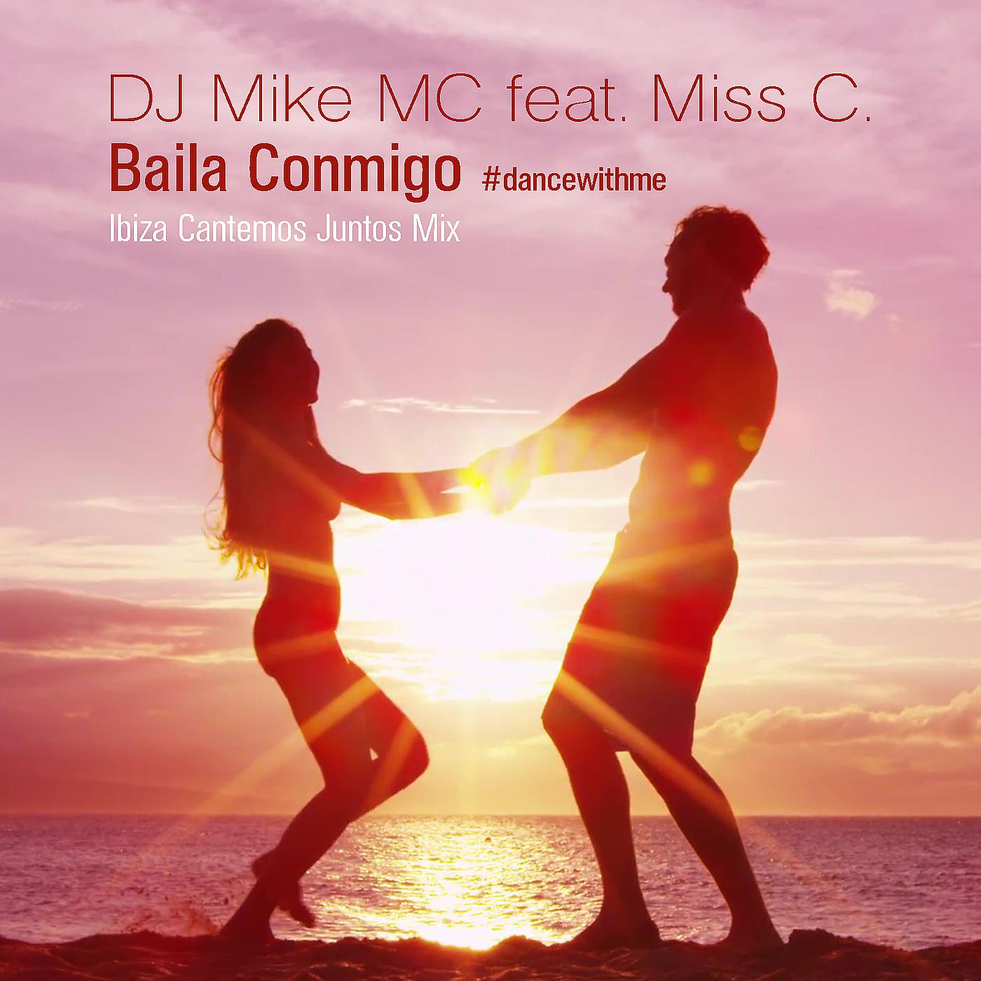 Постер альбома Baila Conmigo #Dancewithme (Ibiza Cantemos Juntos Mix)