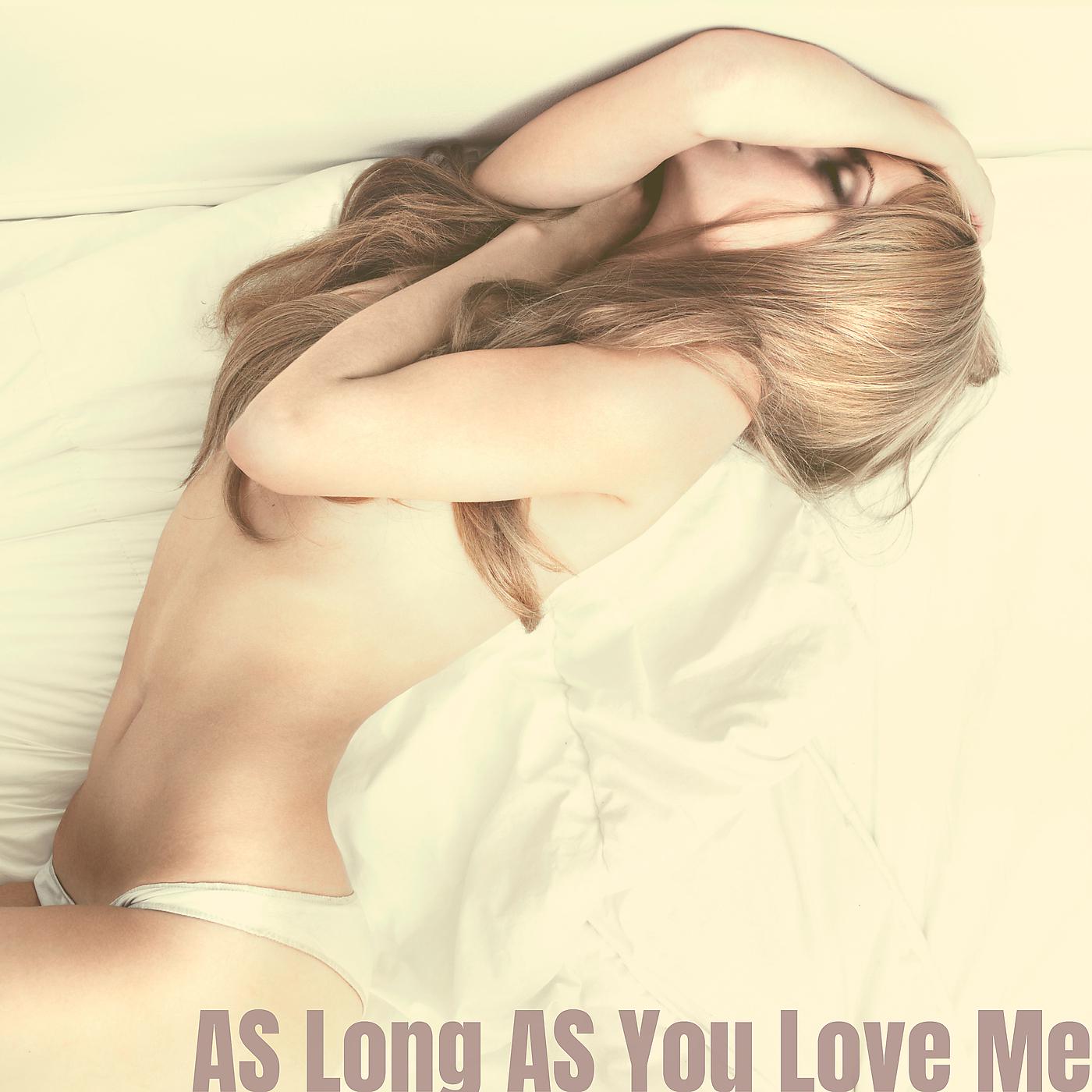 Постер альбома As Long as You Love Me