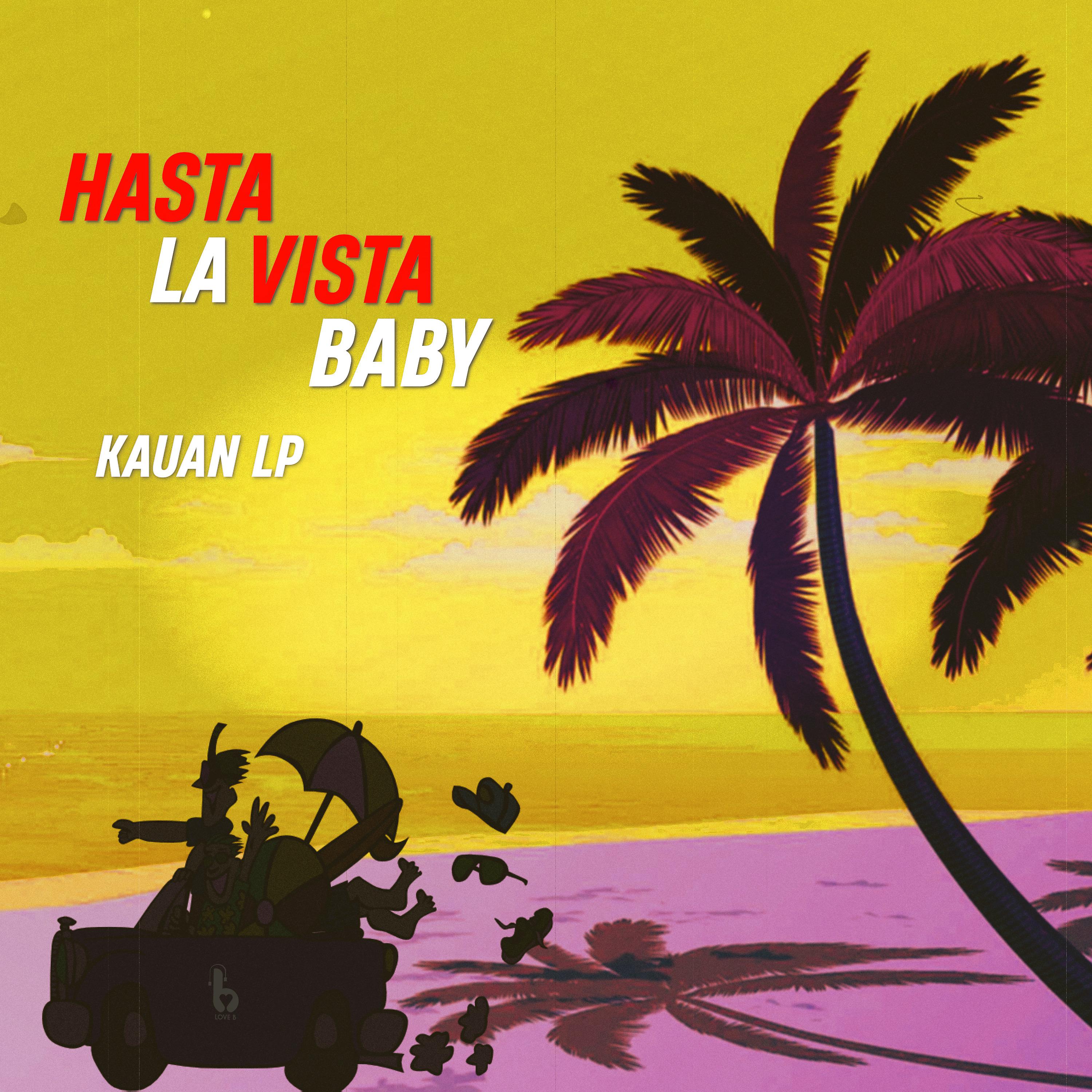 Постер альбома Hasta La Vista Baby