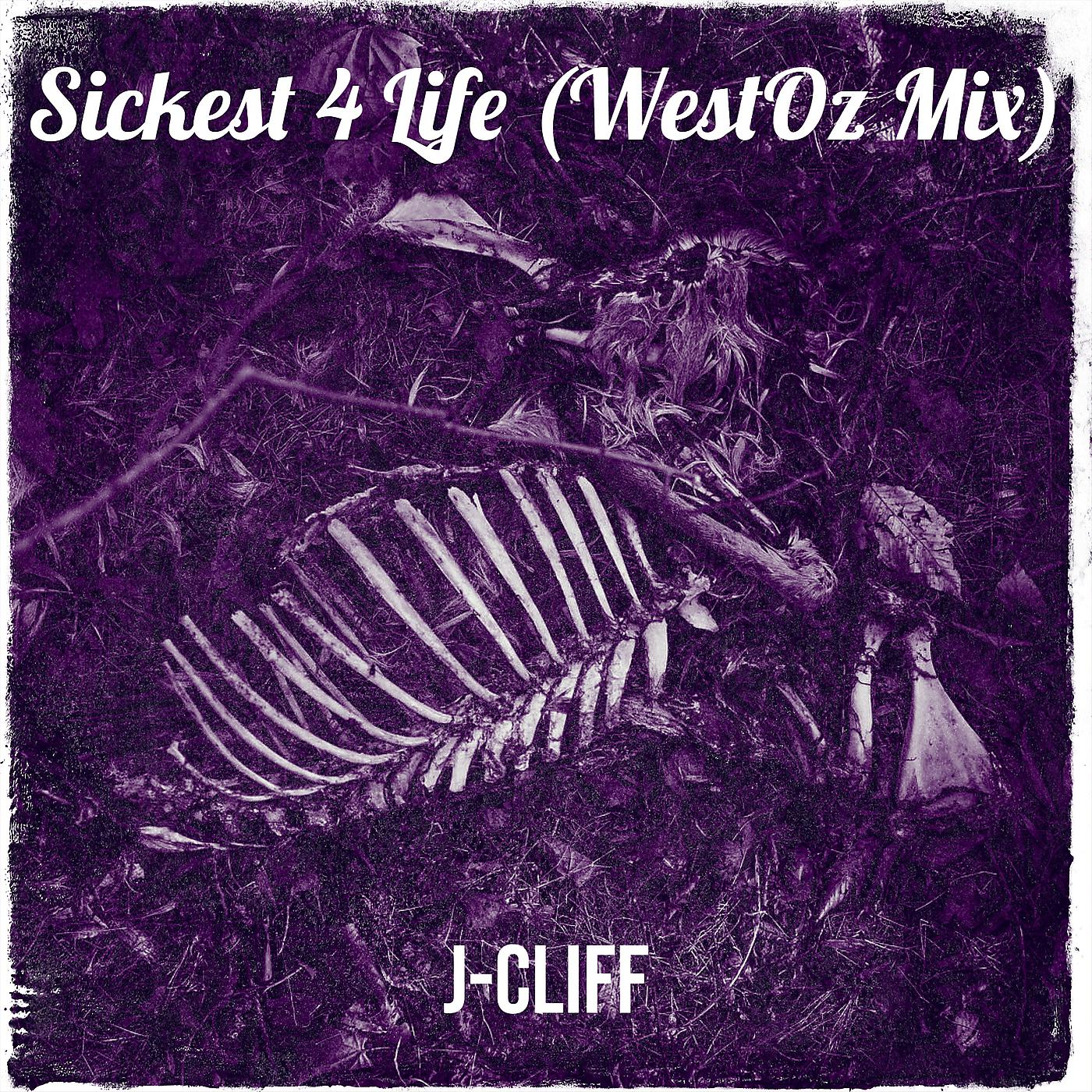 Постер альбома Sickest 4 Life (WestOz Mix)