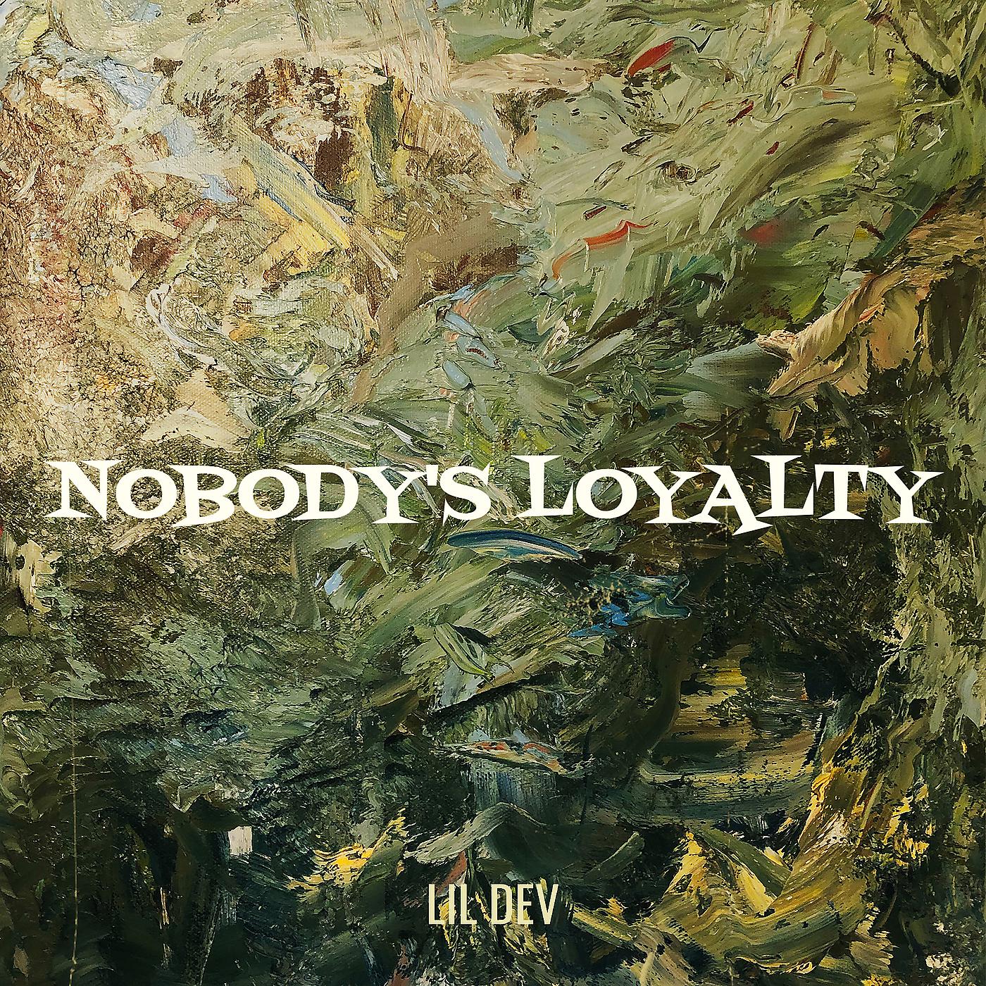 Постер альбома Nobody's Loyalty