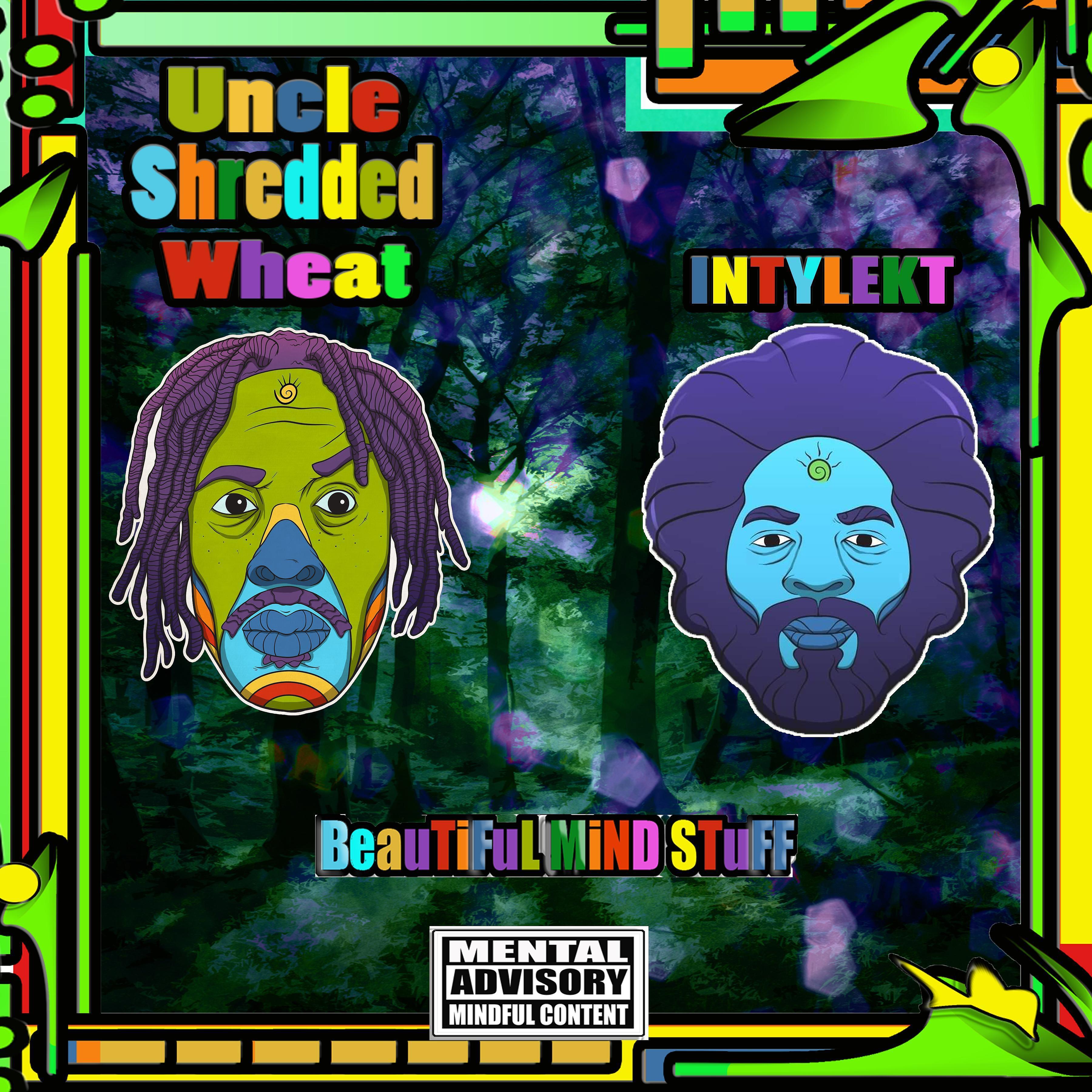 Uncle Shredded Wheat - I Unapologetically Love Myself (feat. Tuesday Talaga & Dj Intylekt)
