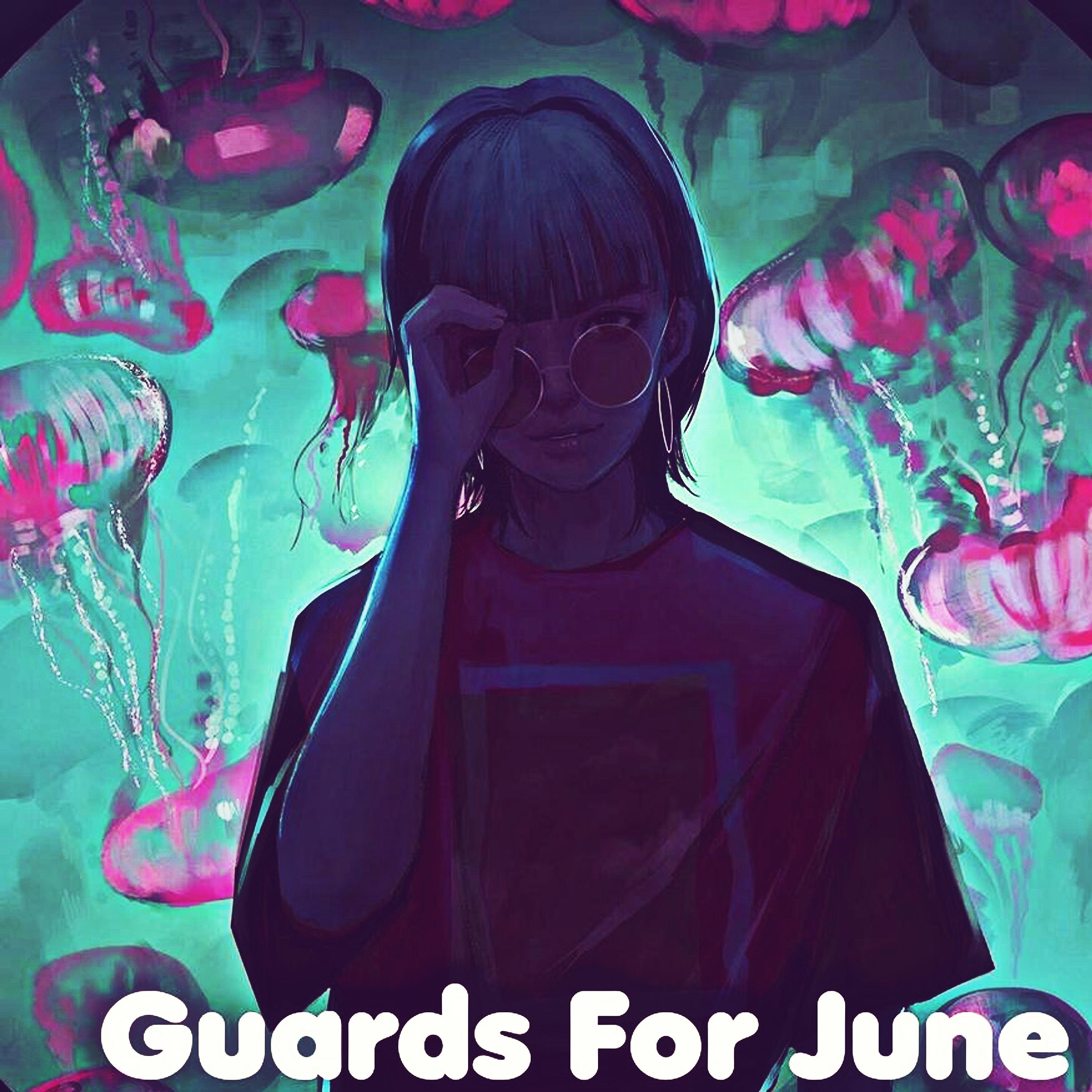 Постер альбома Guards For June