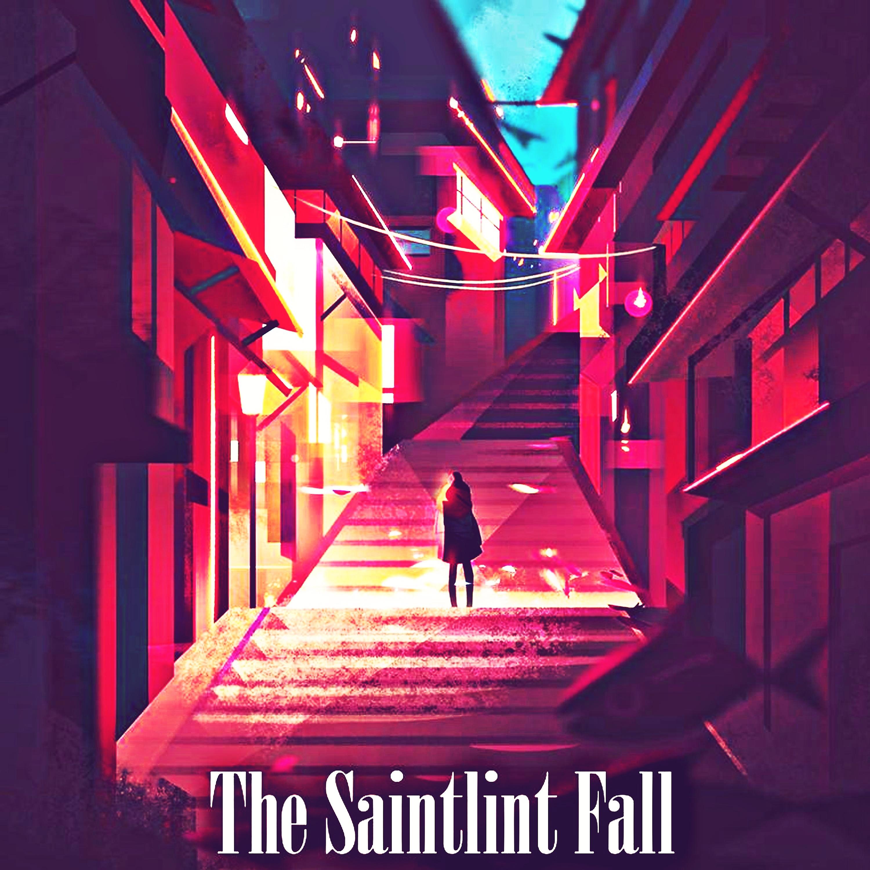 Постер альбома The Saintlint Fall